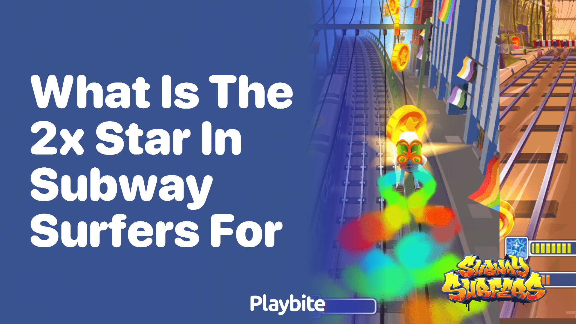 What is the 2x Star in Subway Surfers for?