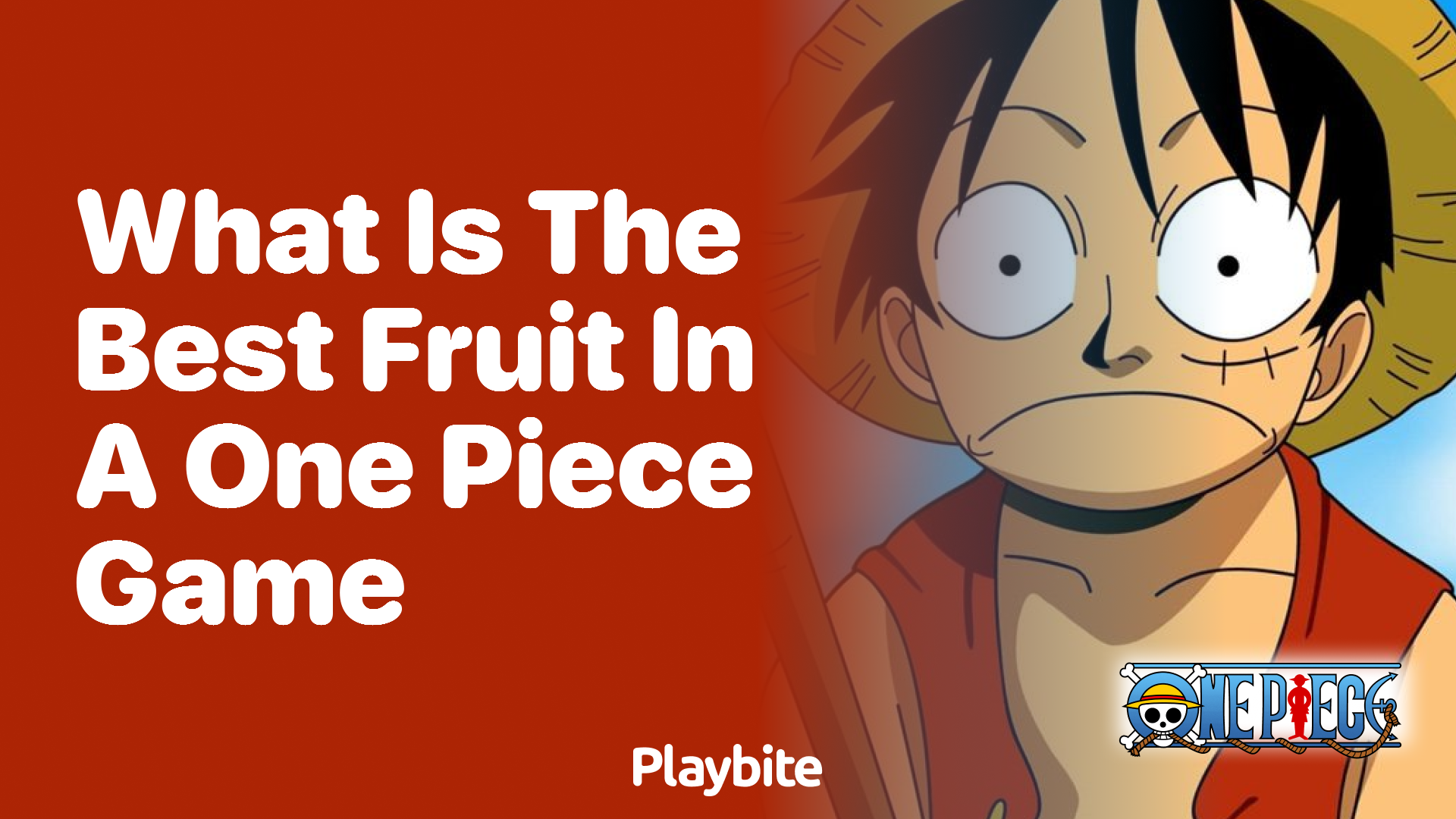 What Is the Best Fruit in a One Piece Game? - Playbite