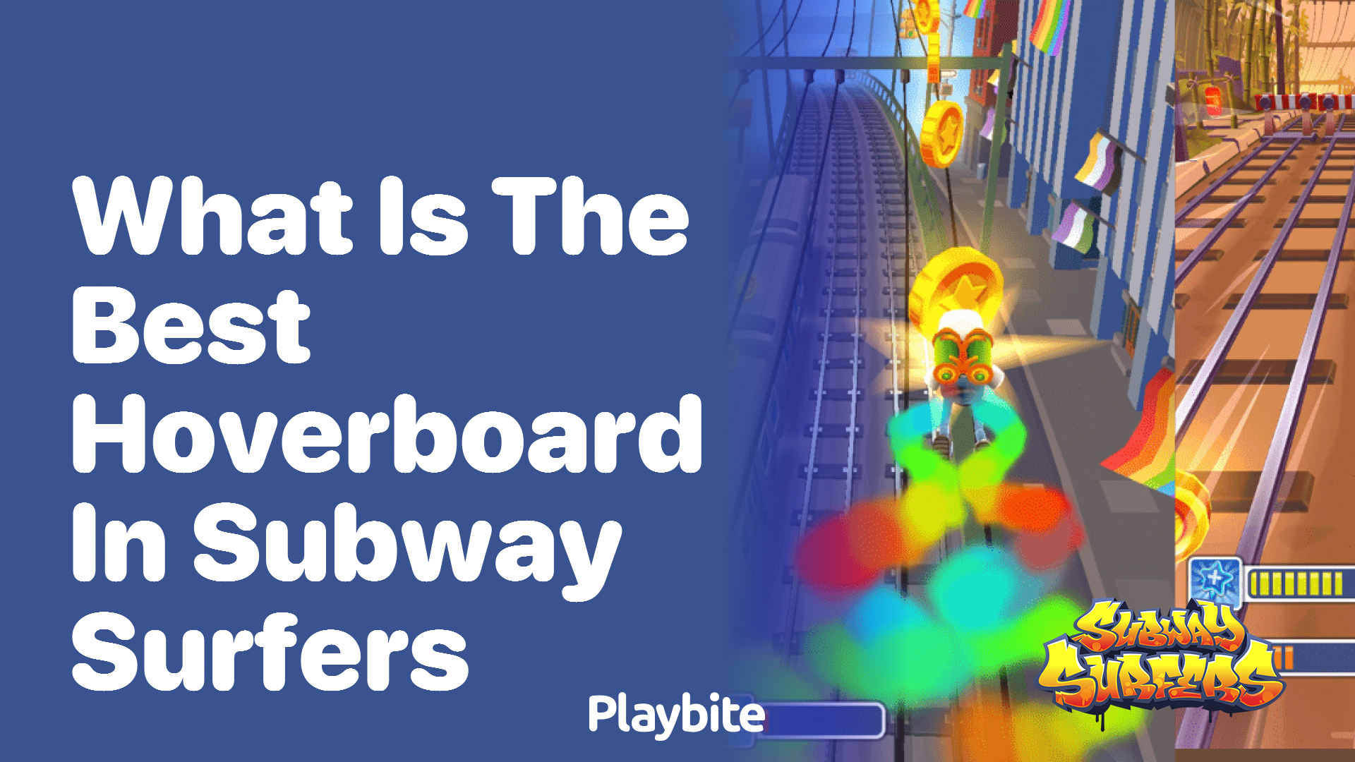 What is the best hoverboard in Subway Surfers?