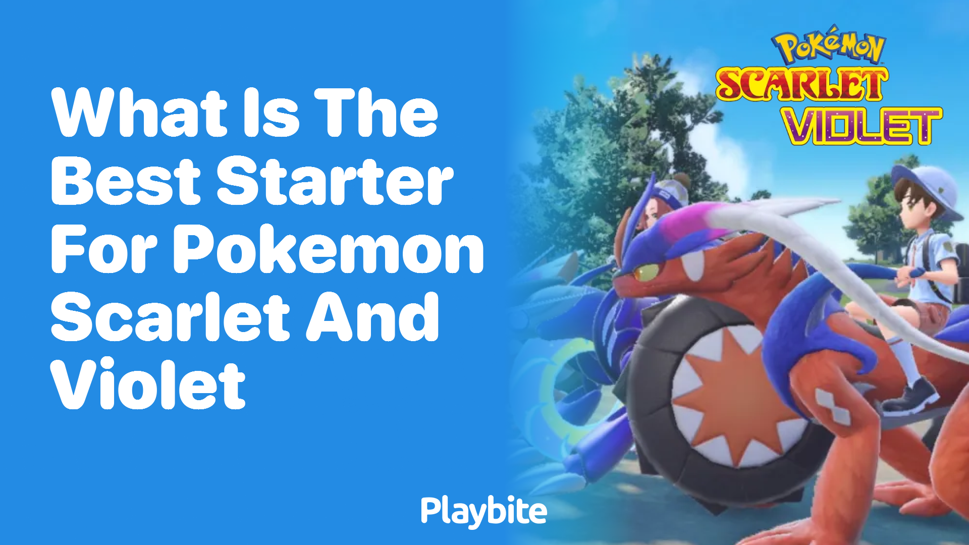 What is the best starter for Pokemon Scarlet and Violet?