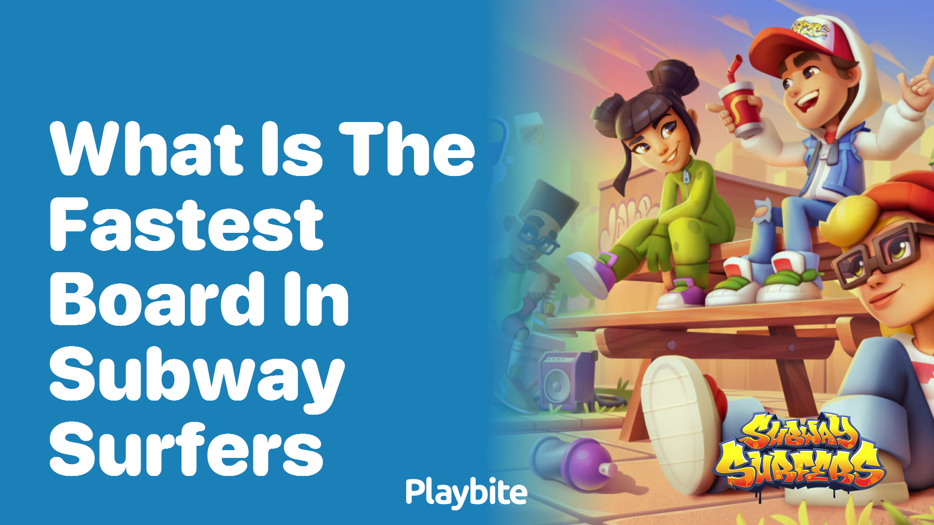 What is the fastest board in Subway Surfers?