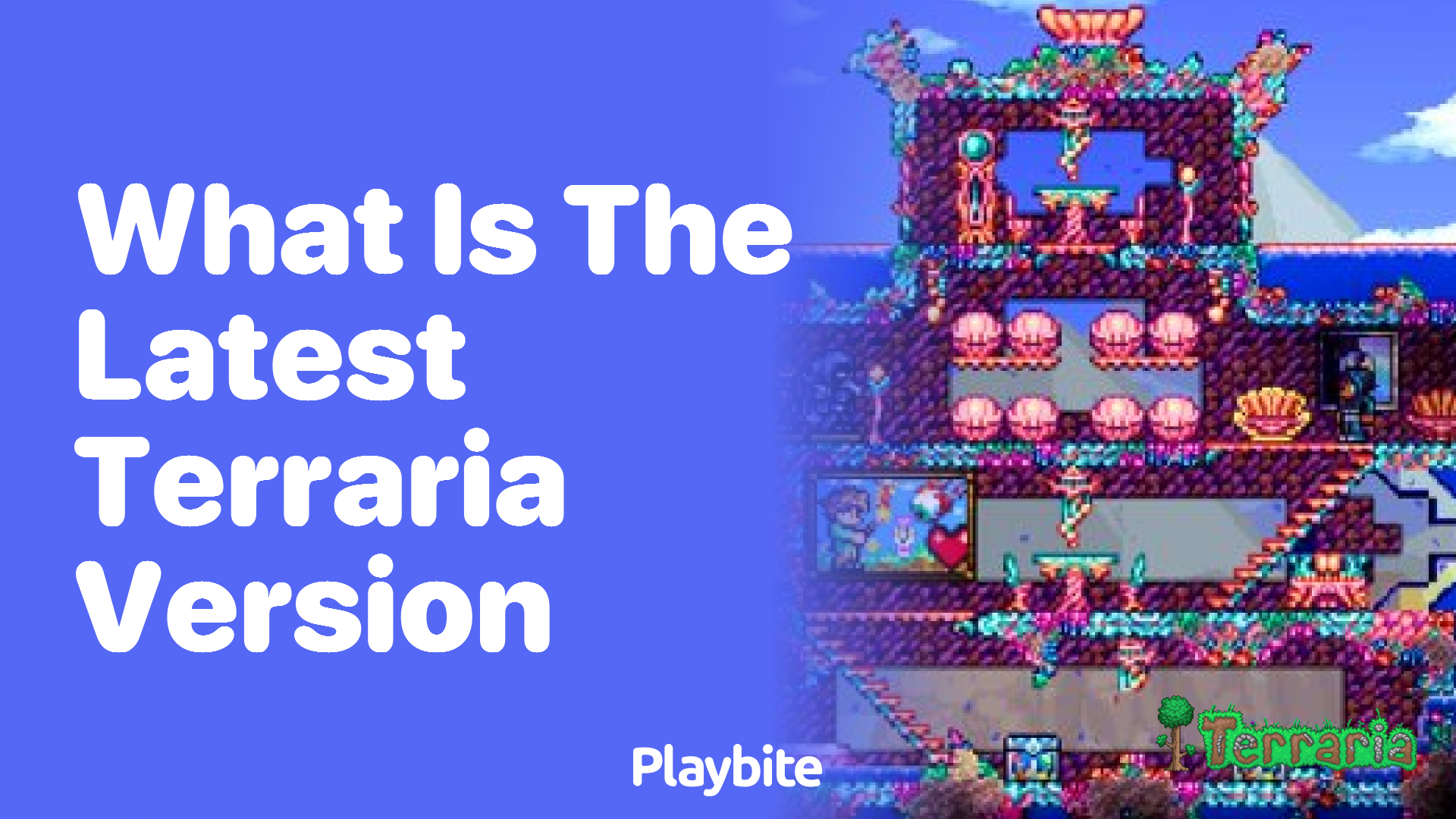 What is the latest version of Terraria?