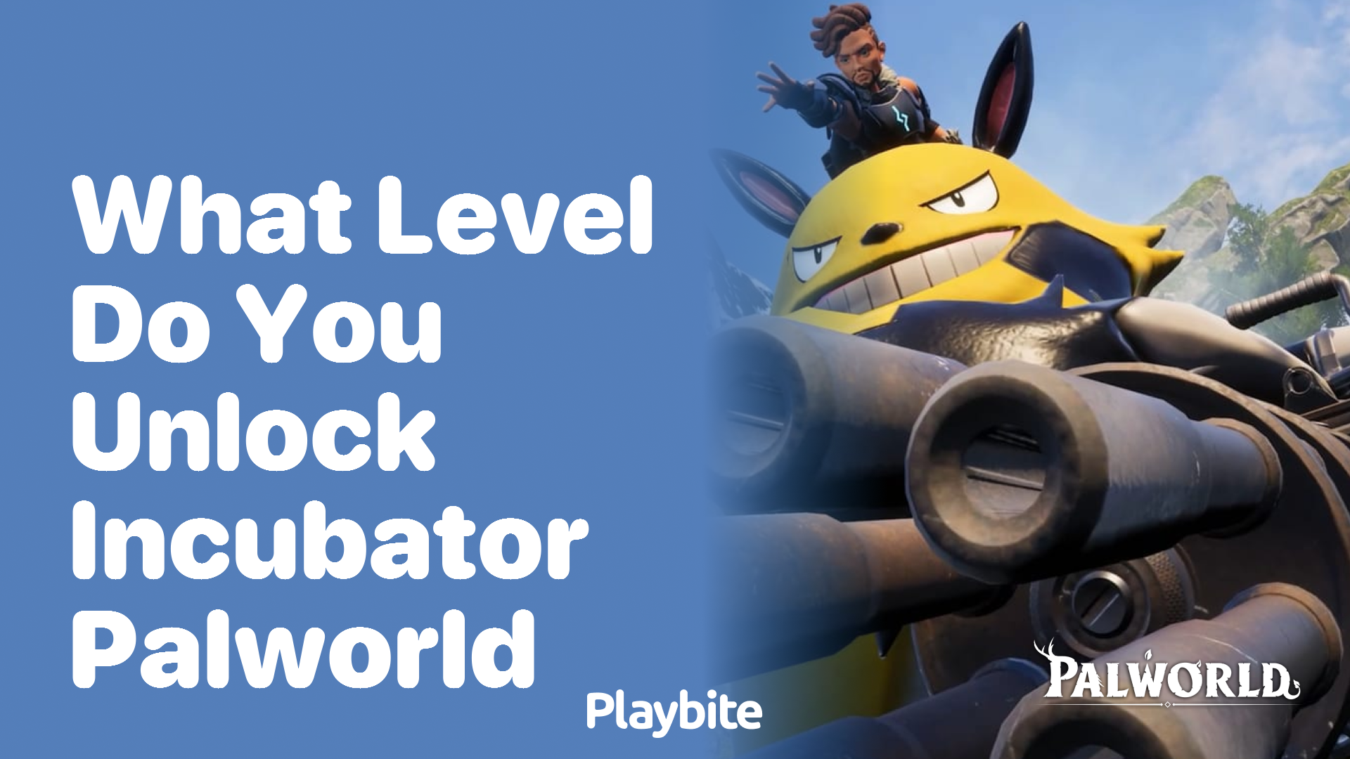 What level do you unlock the Incubator in Palworld?