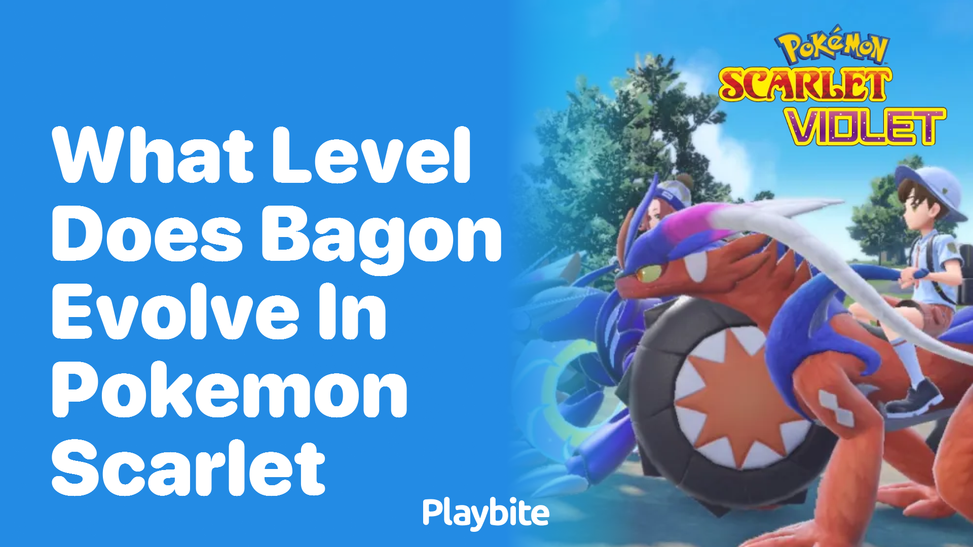 What level does Bagon evolve in Pokemon Scarlet?