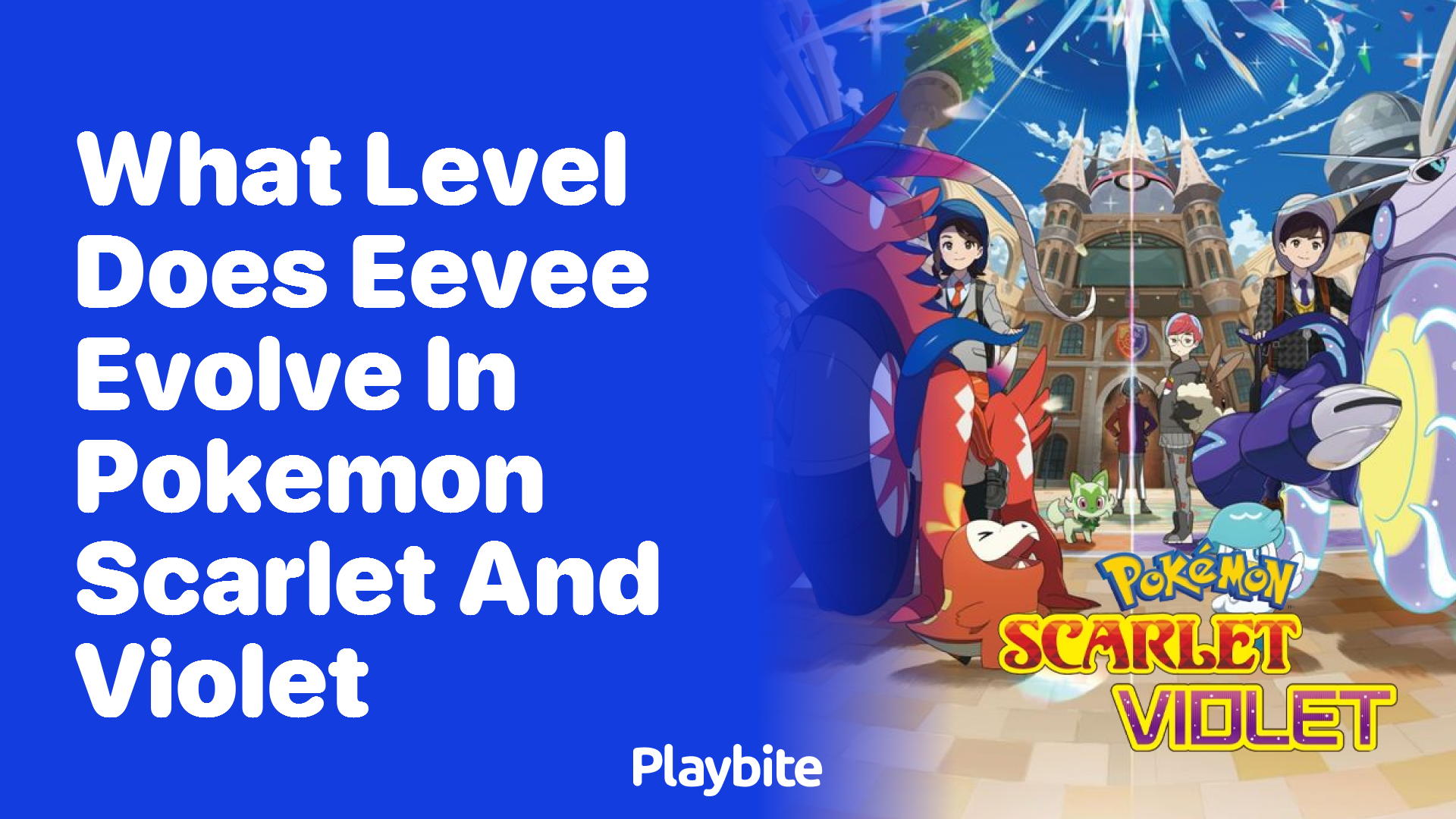 What Level Does Eevee Evolve in Pokemon Scarlet and Violet?