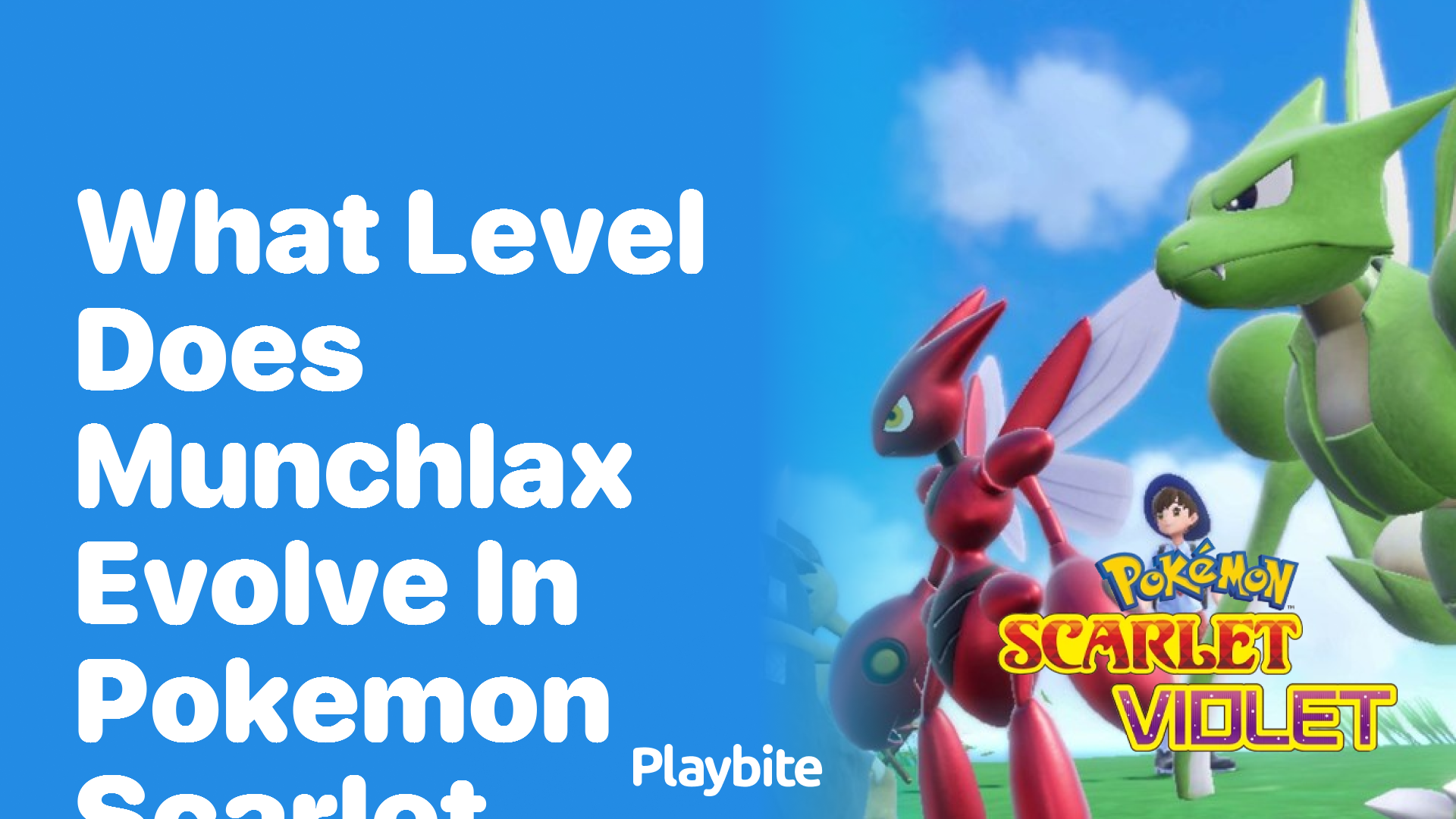 What level does Munchlax evolve in Pokemon Scarlet?