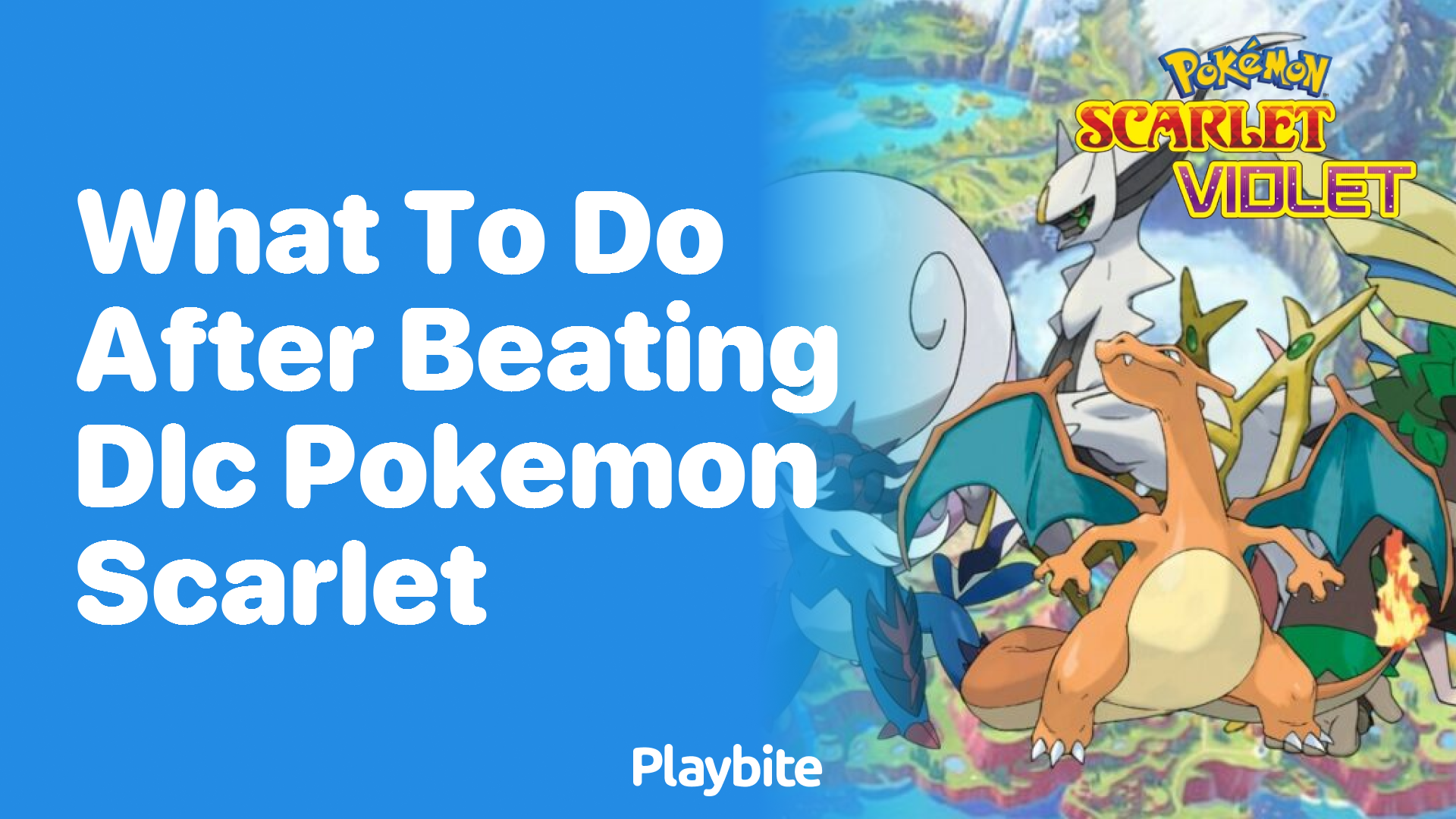 What to do after beating the DLC for Pokemon Scarlet