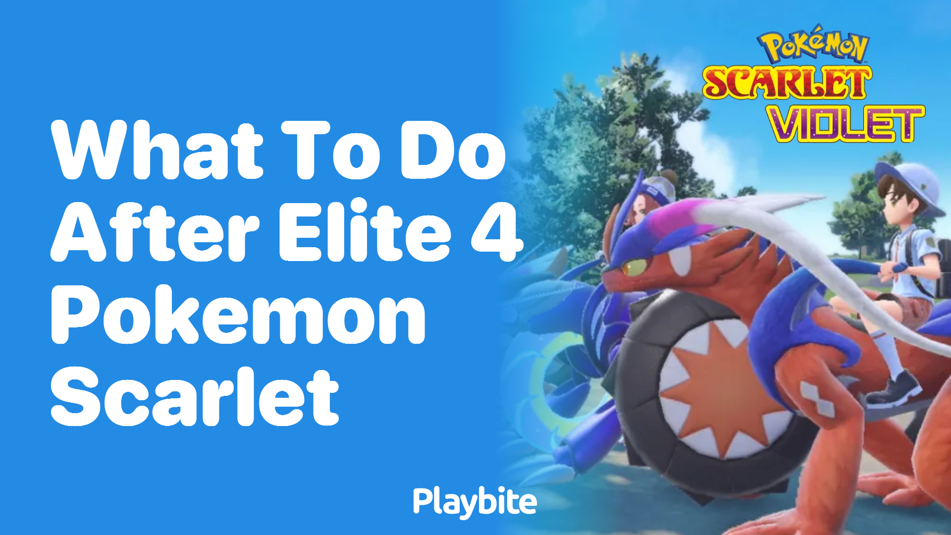 What to do after beating the Elite 4 in Pokemon Scarlet