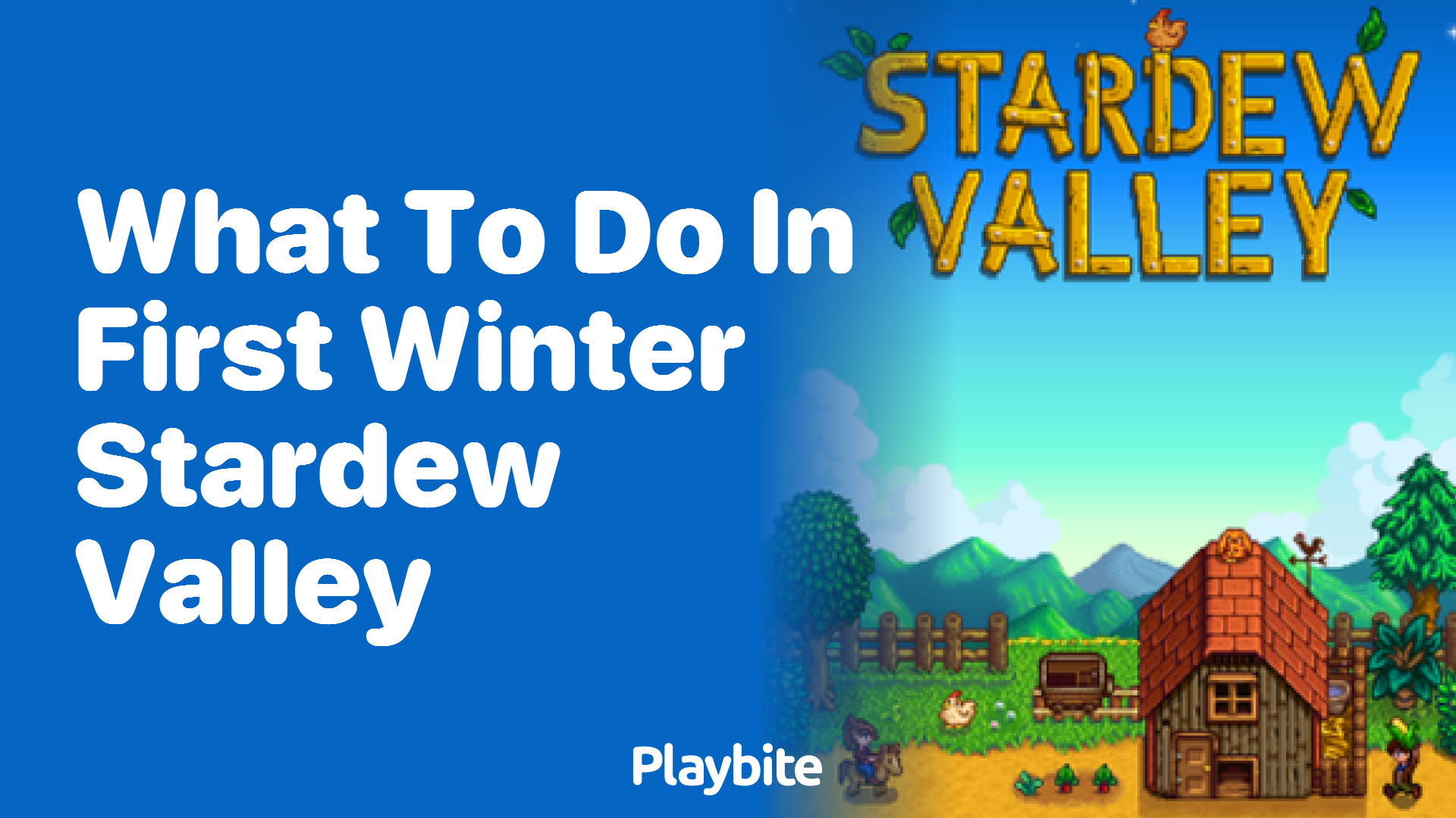 What to do in the first winter in Stardew Valley