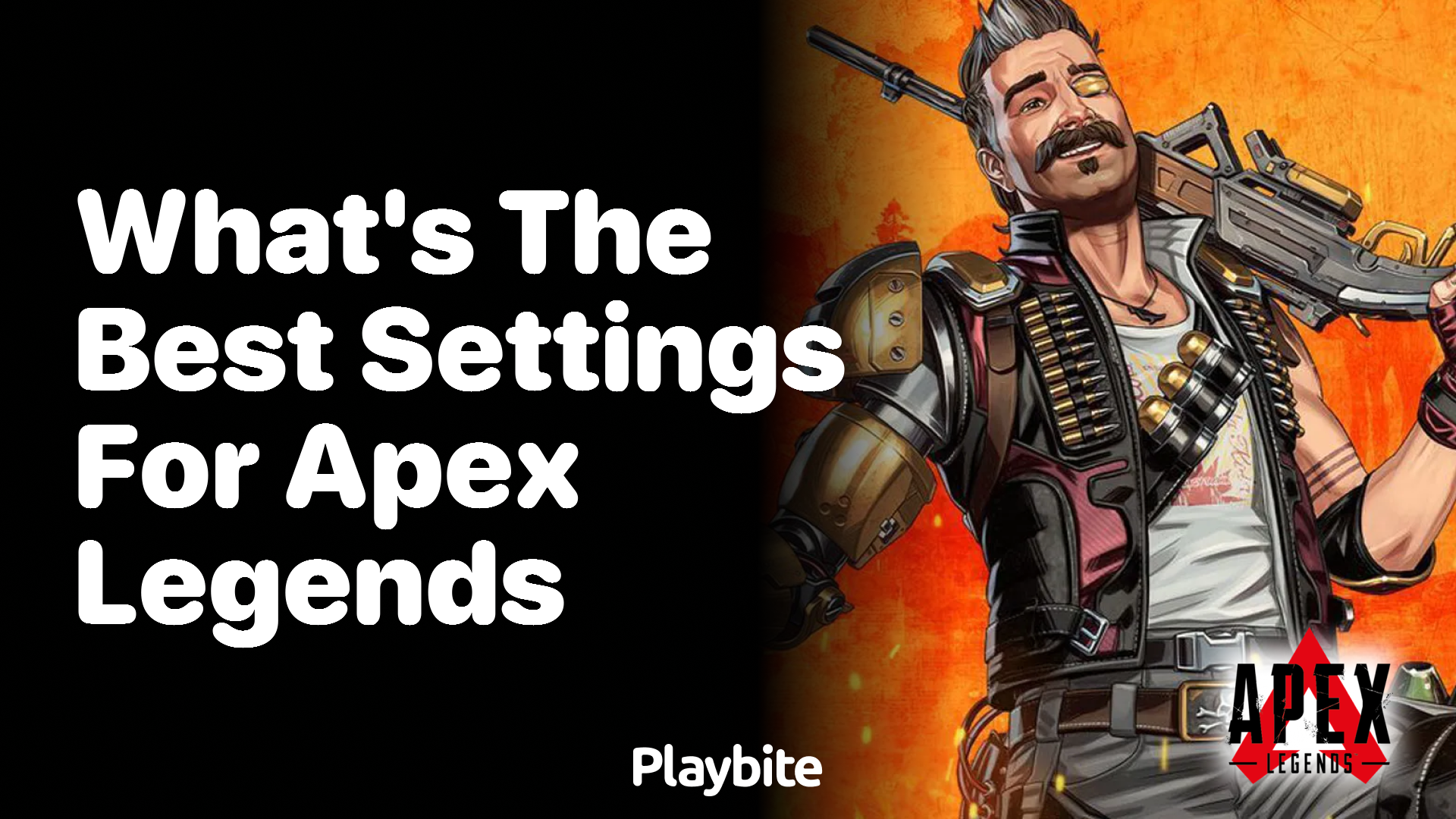 What&#8217;s the best settings for Apex Legends?