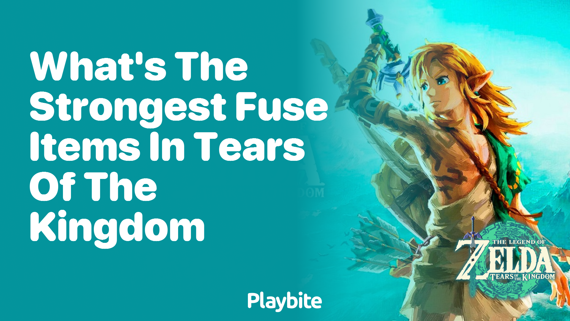 What&#8217;s the Strongest Fuse Item in Tears of the Kingdom?