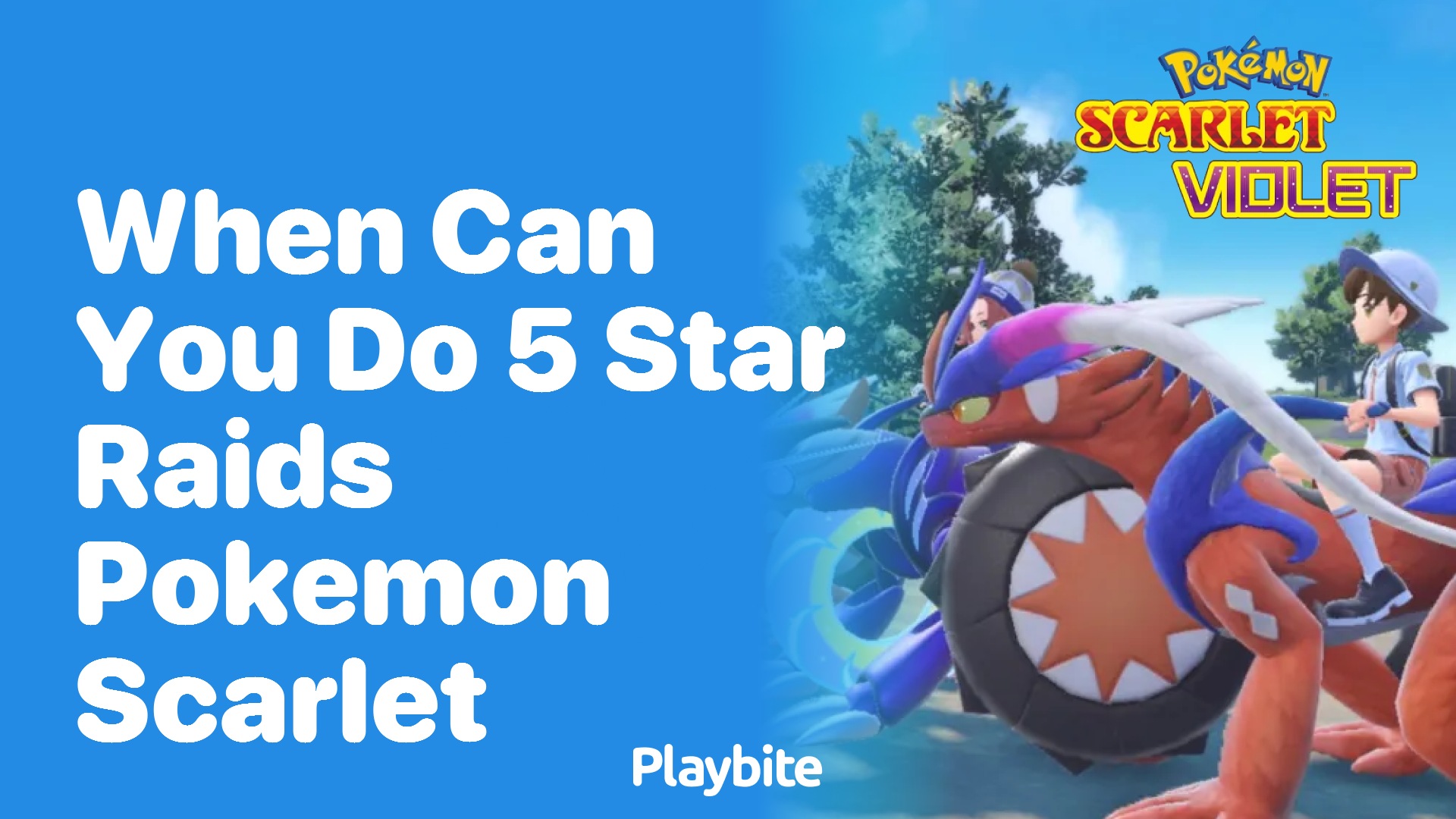 When can you do 5-star raids in Pokemon Scarlet?