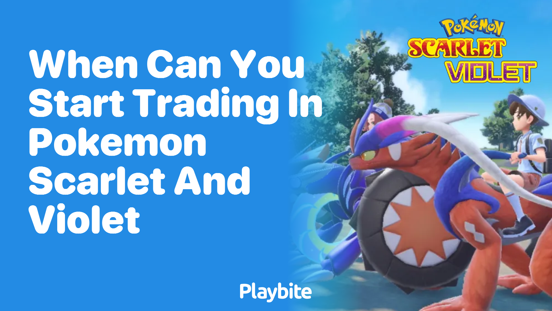 When Can You Start Trading in Pokemon Scarlet and Violet?