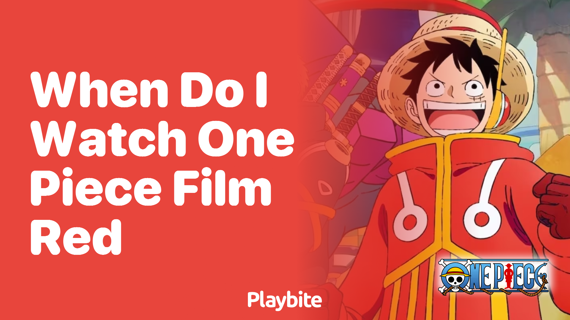 When Do I Watch One Piece Film: Red?