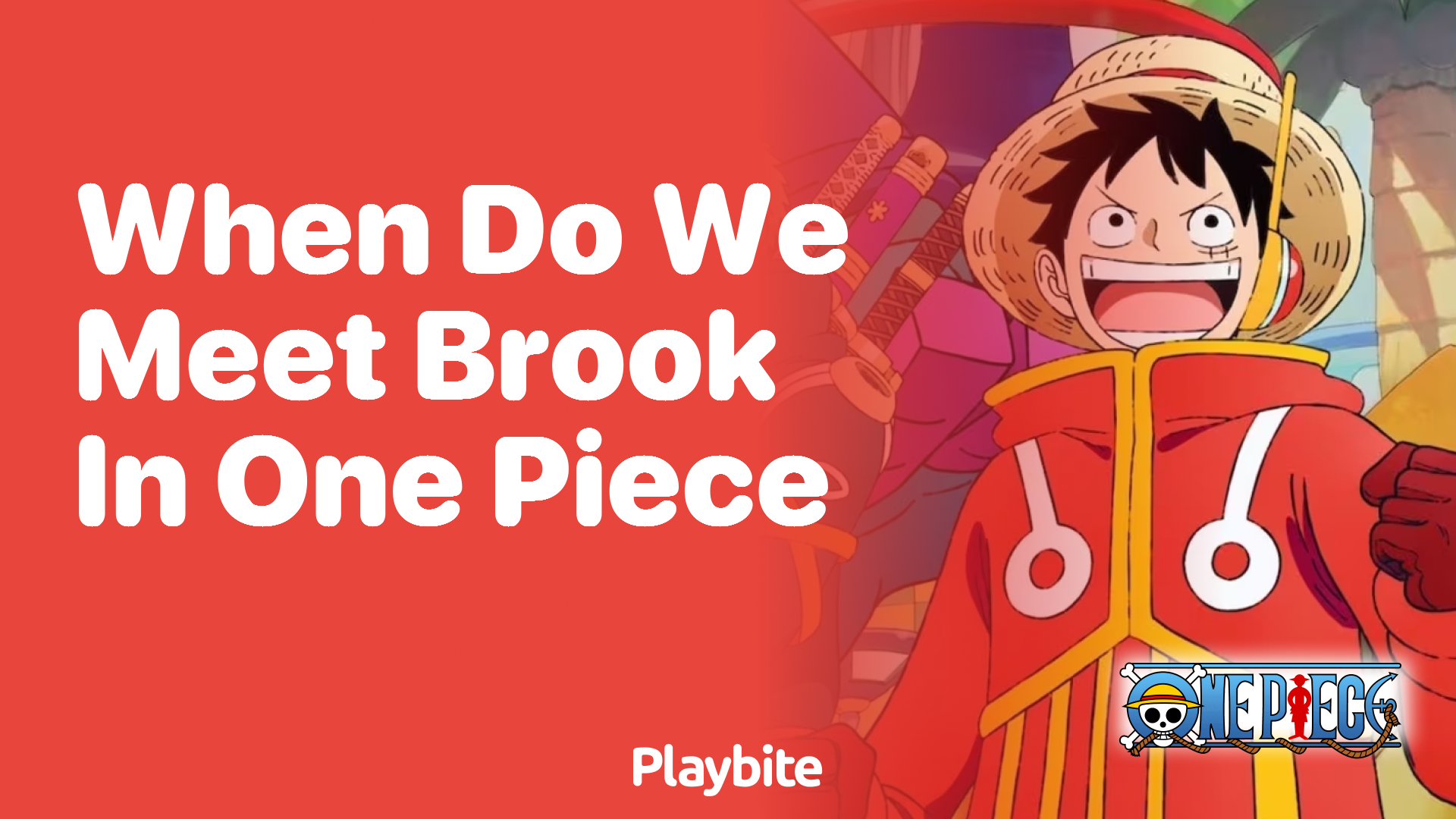 When Do We Meet Brook in One Piece?