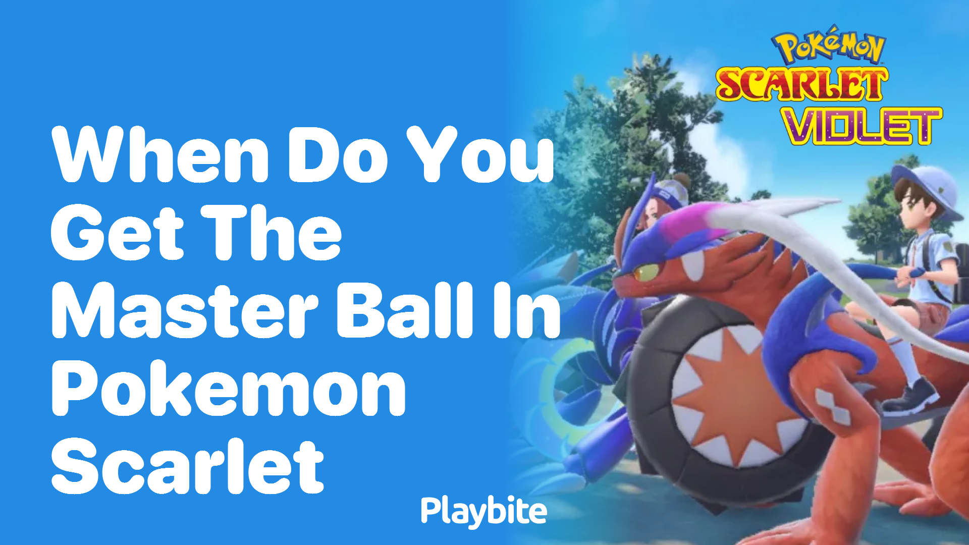 When do you get the Master Ball in Pokemon Scarlet?