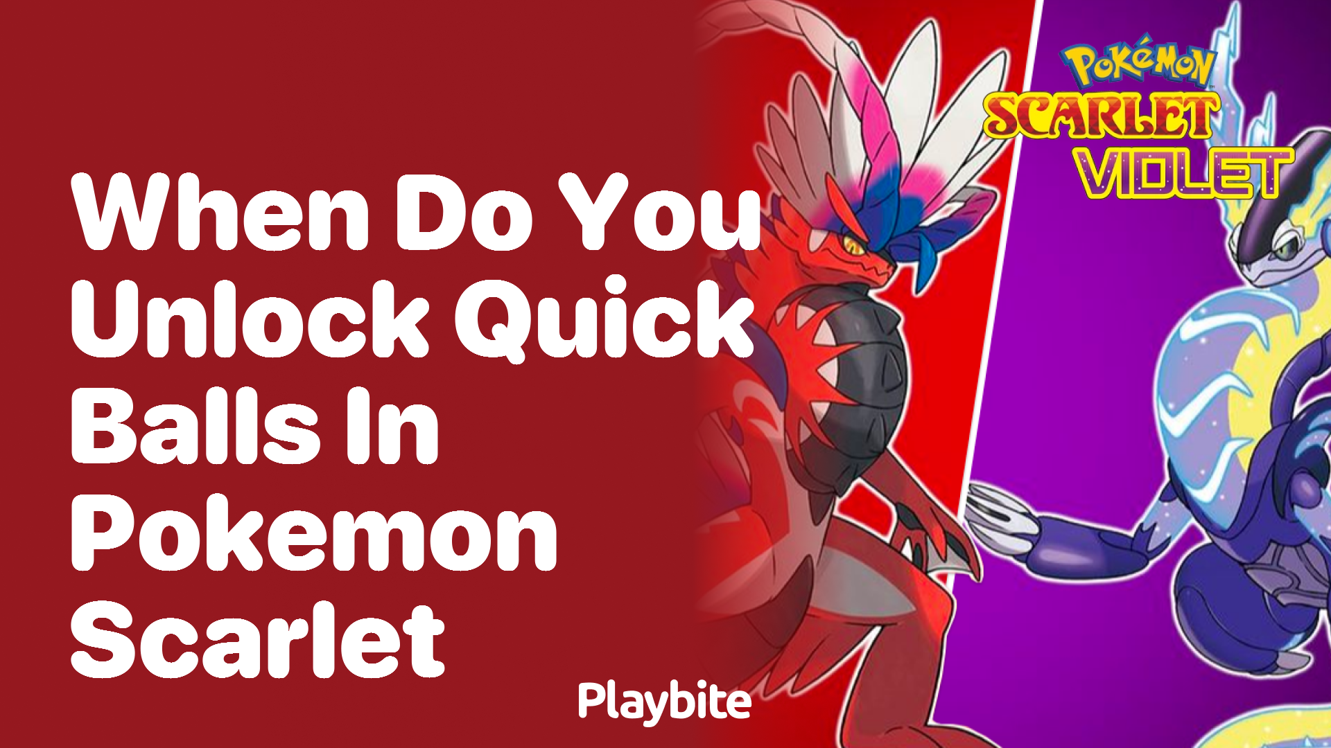 When do you unlock Quick Balls in Pokemon Scarlet?