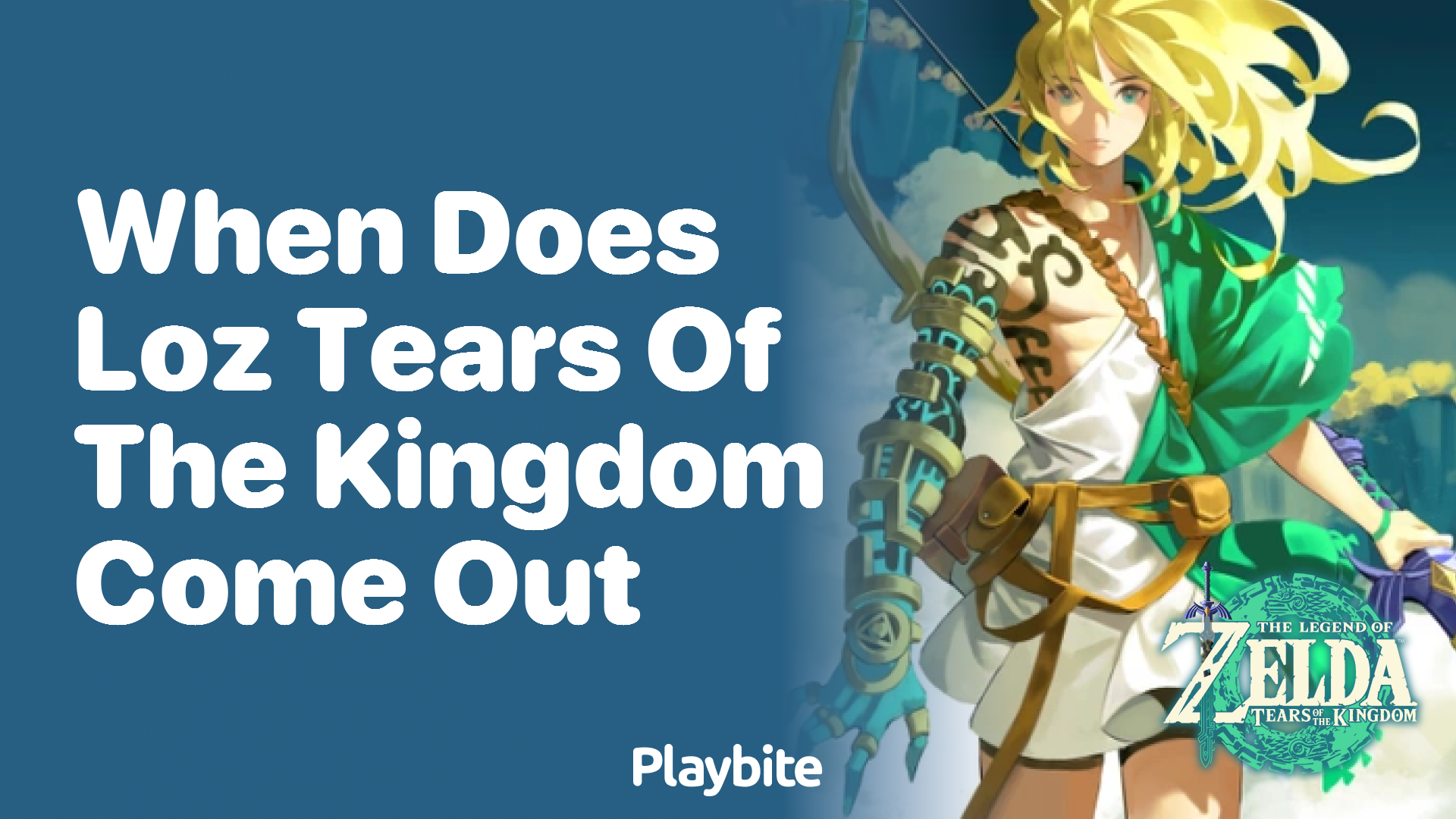 When Does LoZ: Tears of the Kingdom Come Out? - Playbite