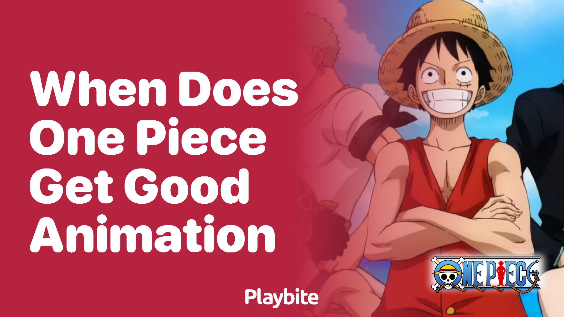 When Does One Piece Get Good Animation?