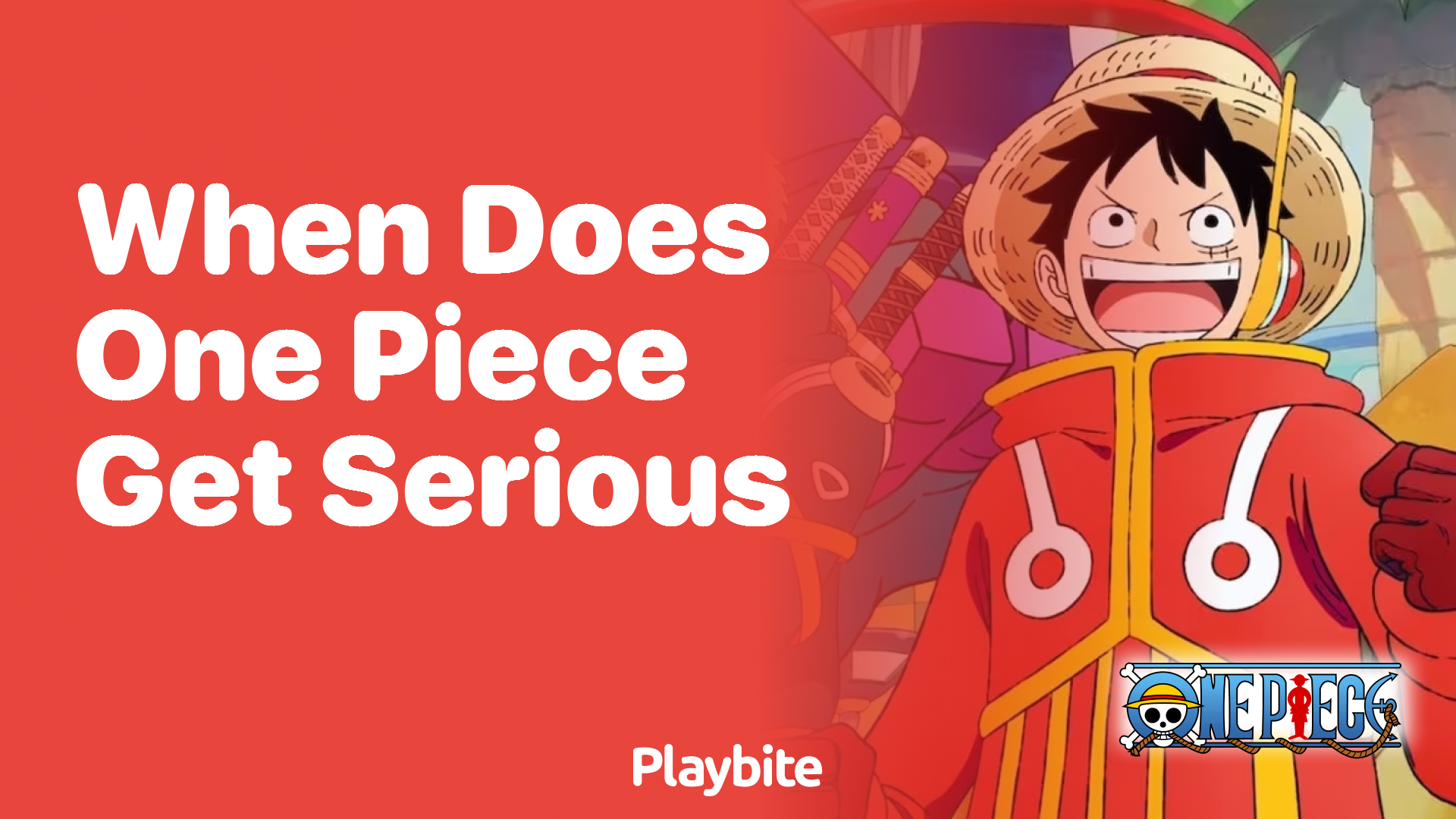 When Does One Piece Get Serious?