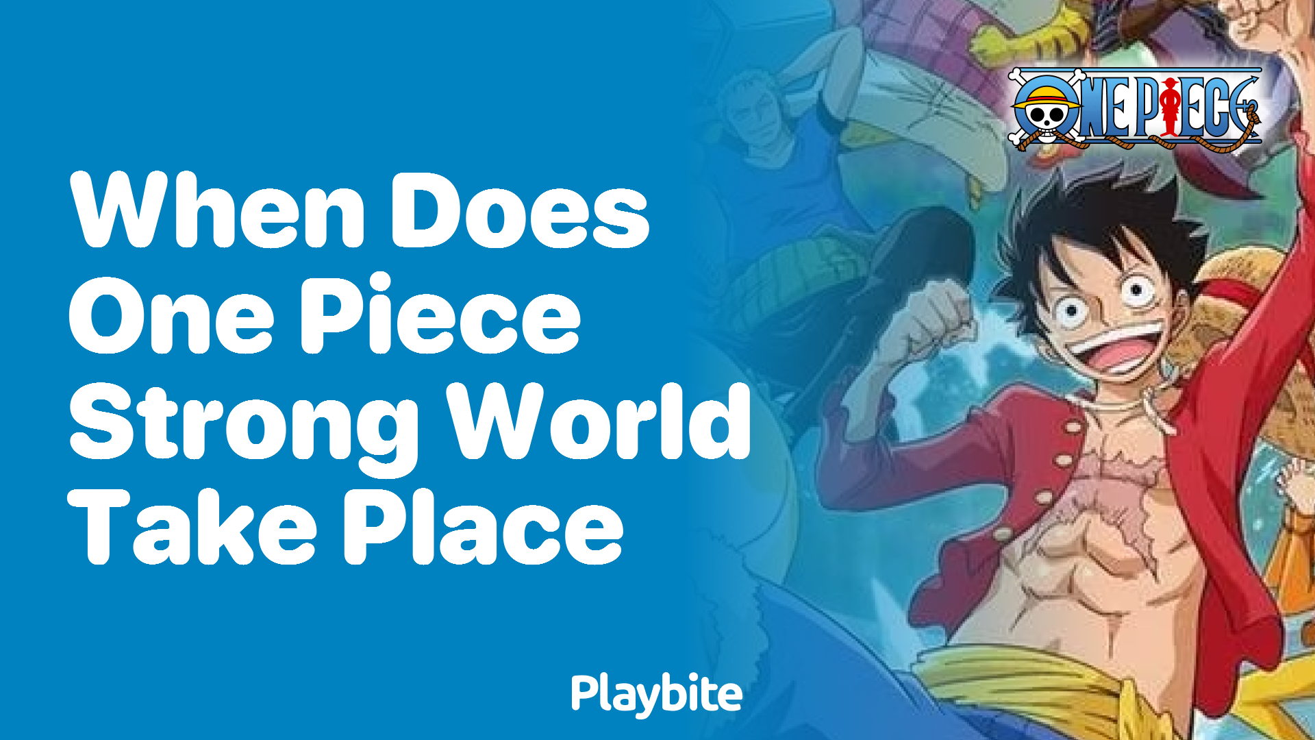 When Does One Piece Strong World Take Place? - Playbite