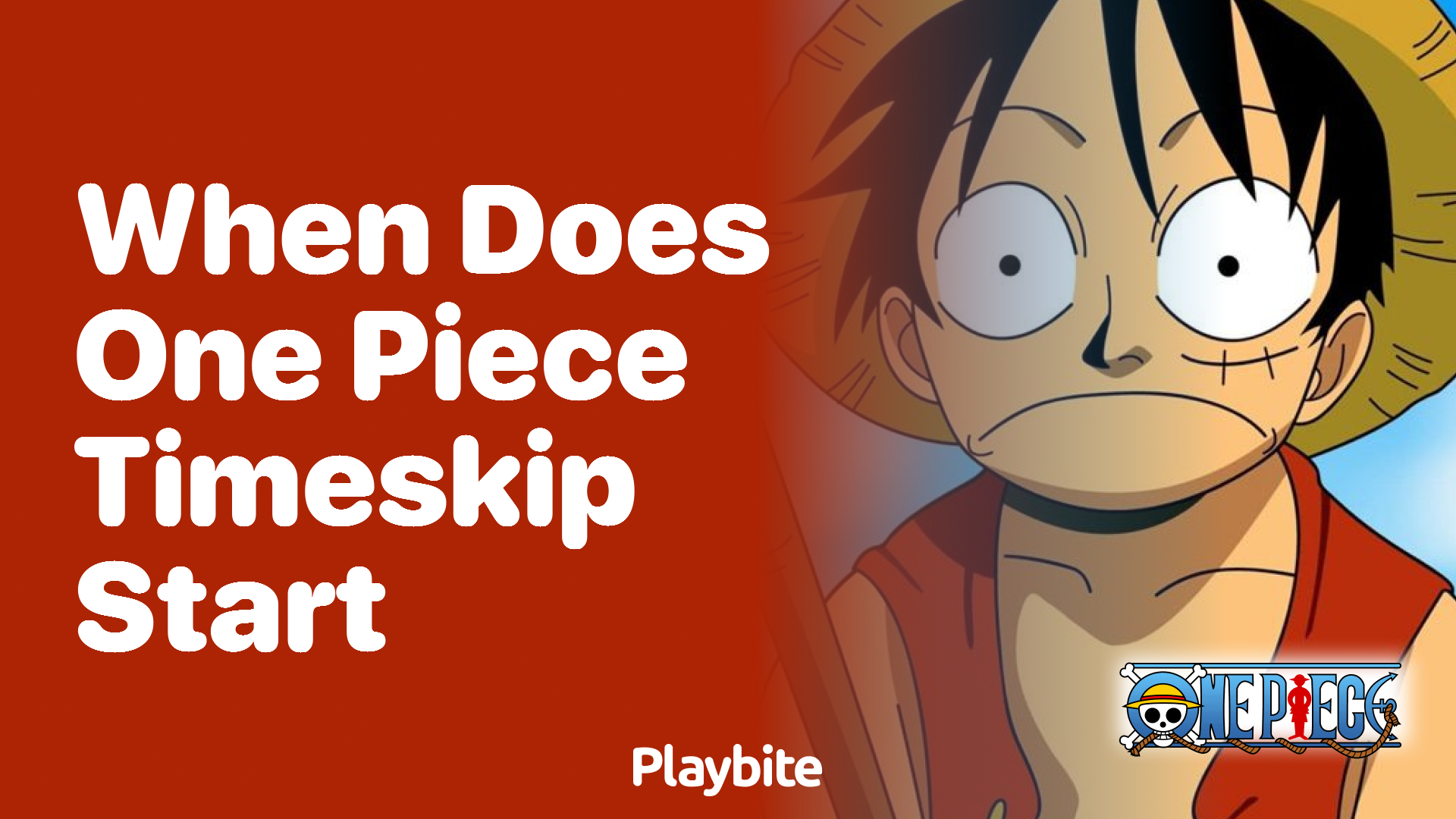 When Does the One Piece Timeskip Start? - Playbite