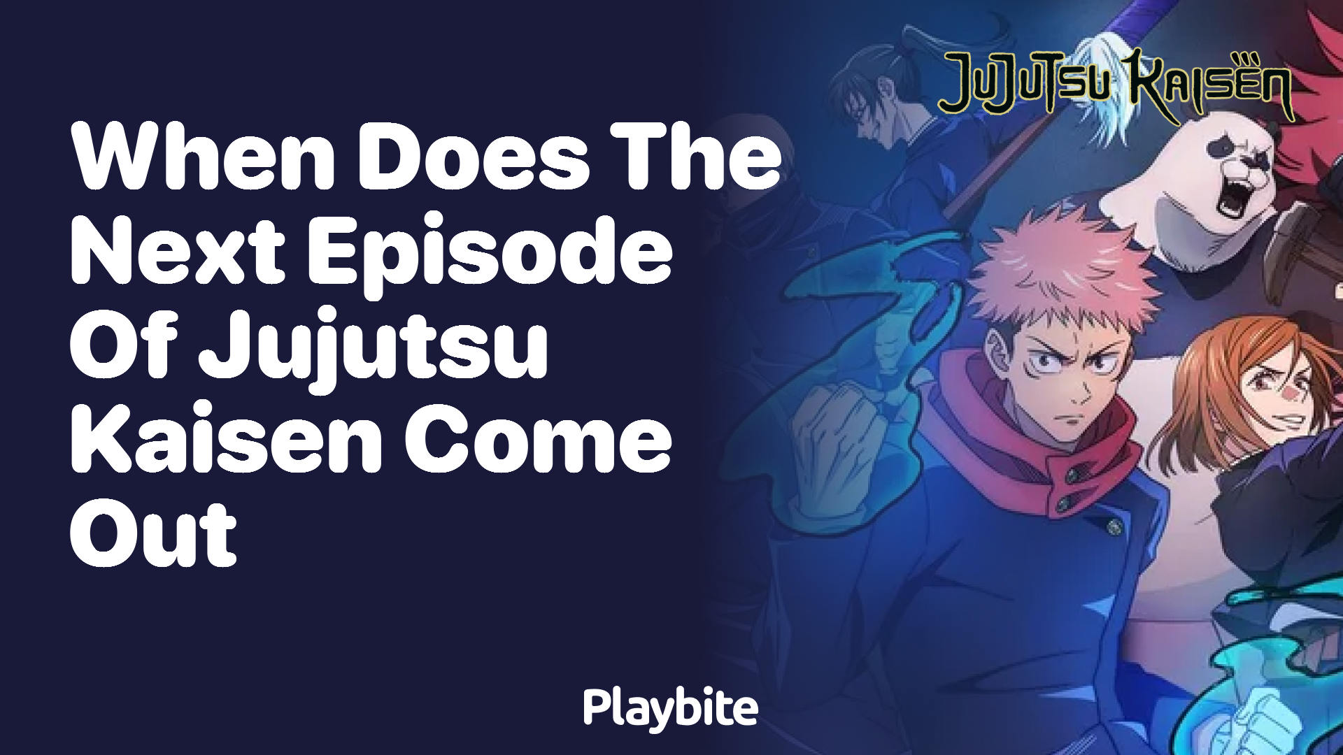 When does the next episode of Jujutsu Kaisen come out?