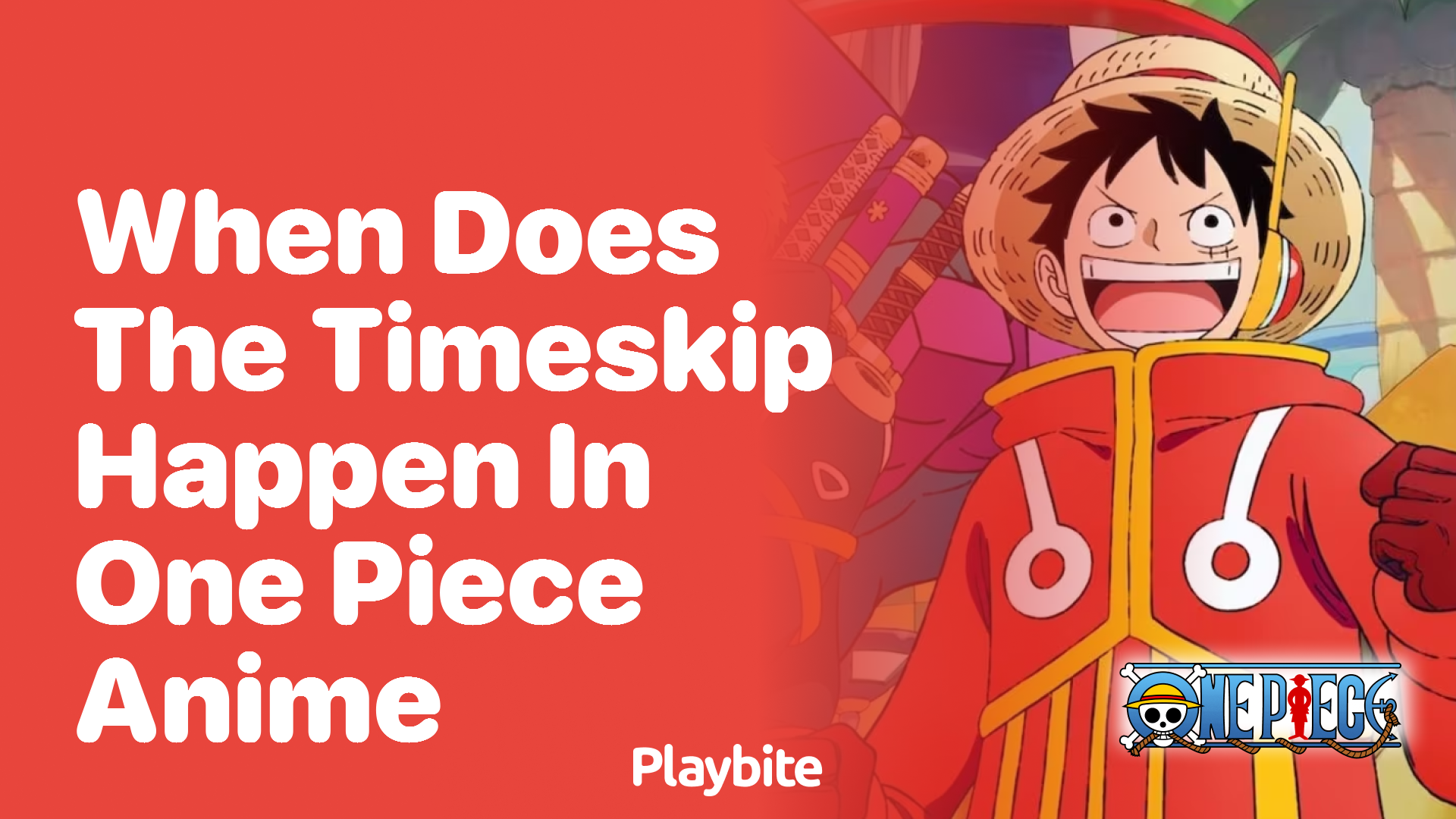 When Does the Timeskip Happen in One Piece Anime? - Playbite