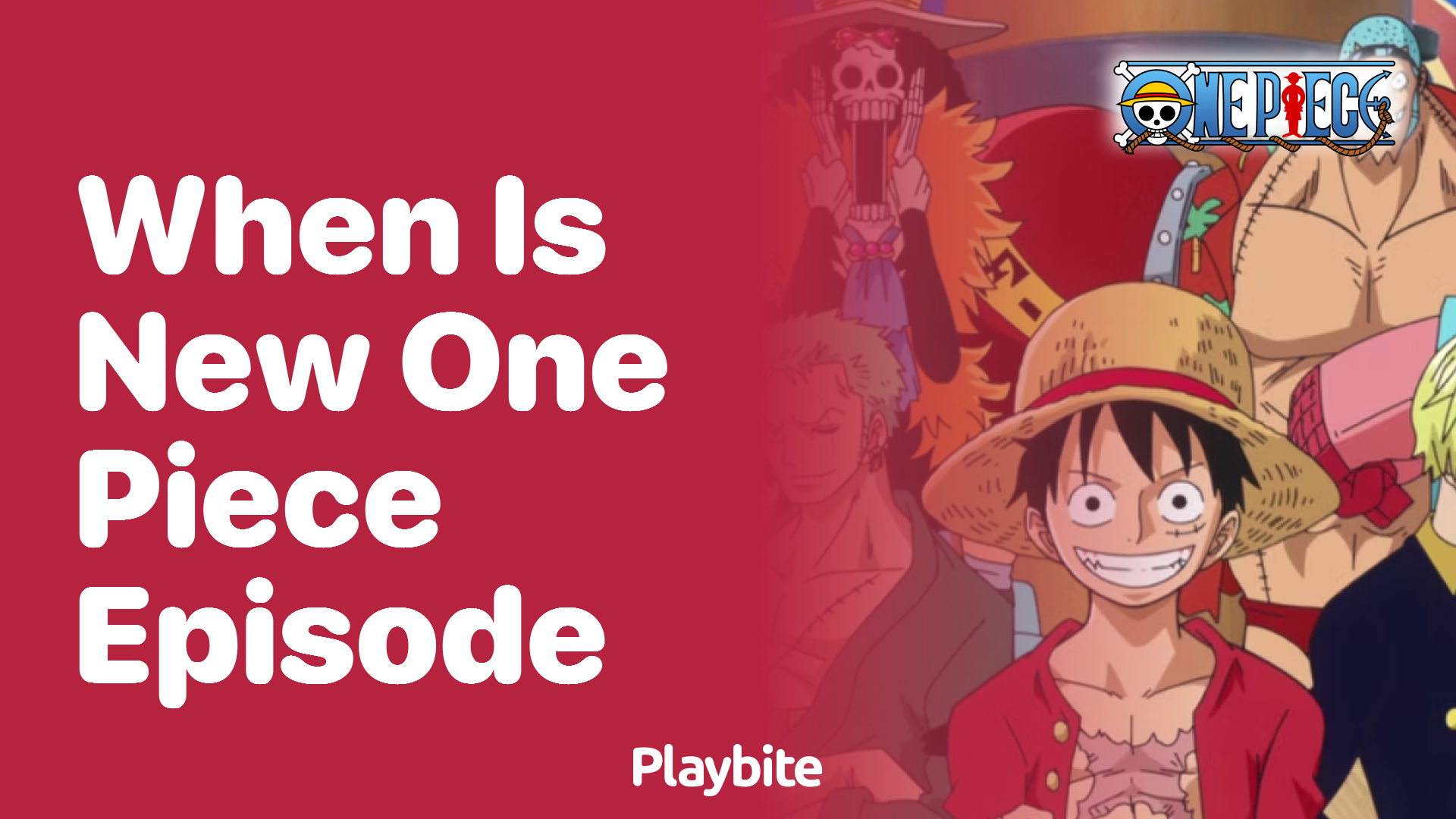 When Is the New One Piece Episode Coming Out?