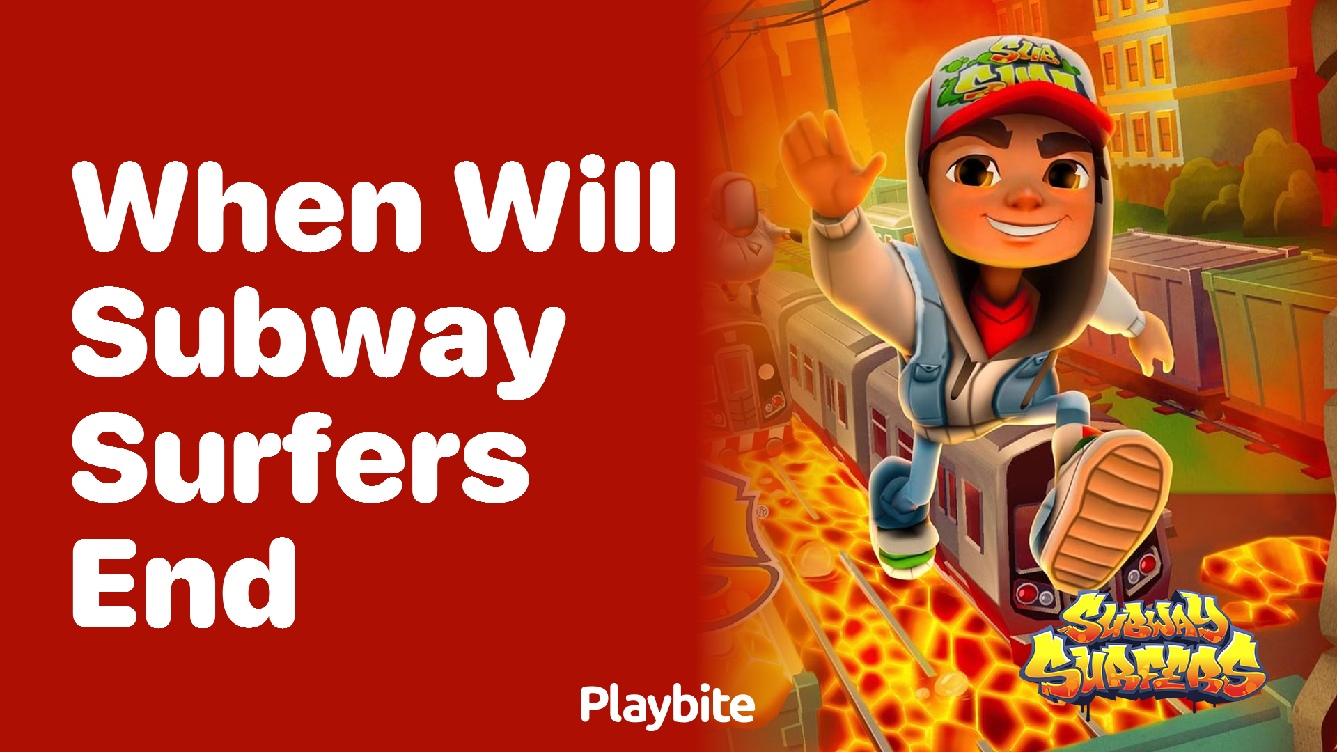 When will Subway Surfers end?