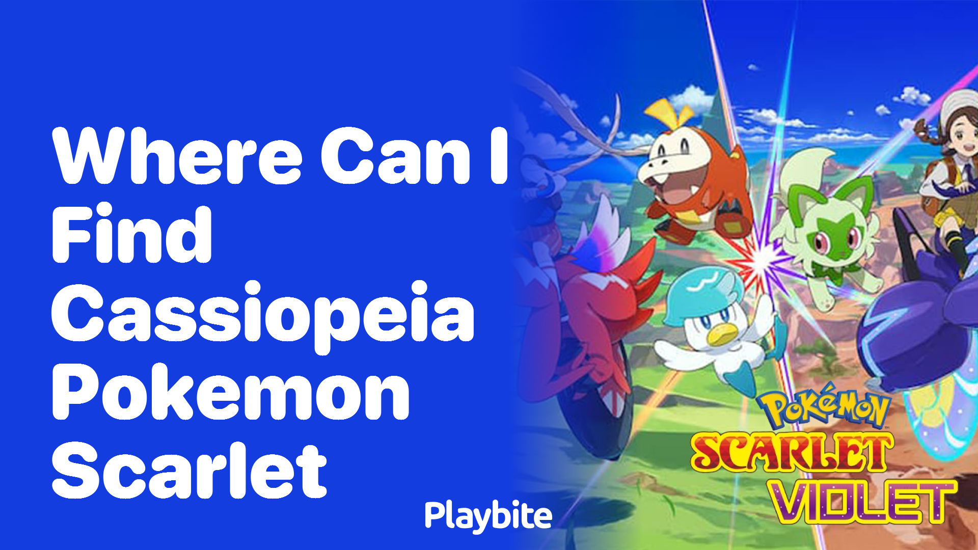 Where can I find Cassiopeia in Pokemon Scarlet?