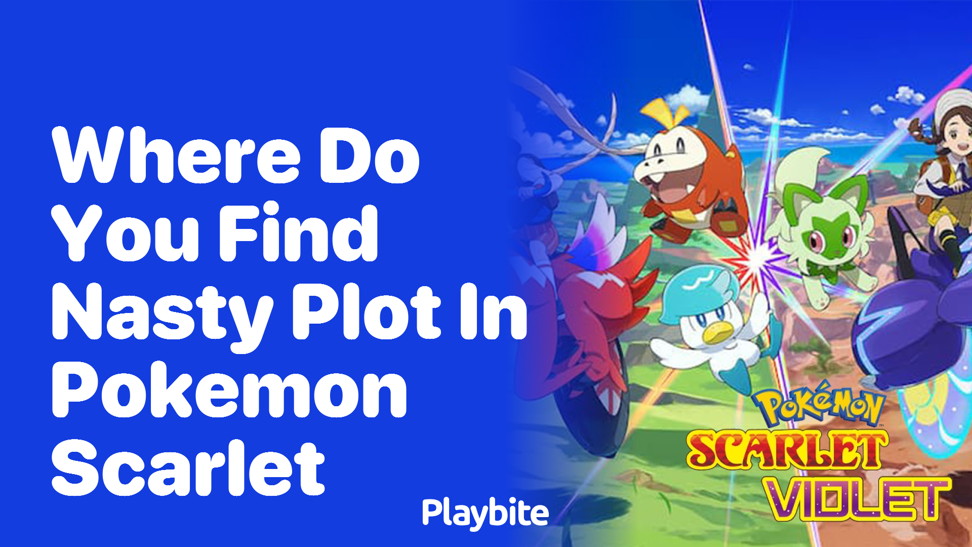 Where do you find Nasty Plot in Pokemon Scarlet?