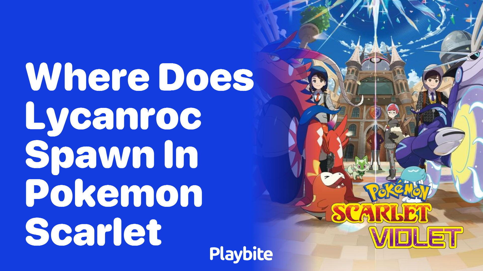 Where does Lycanroc spawn in Pokemon Scarlet?