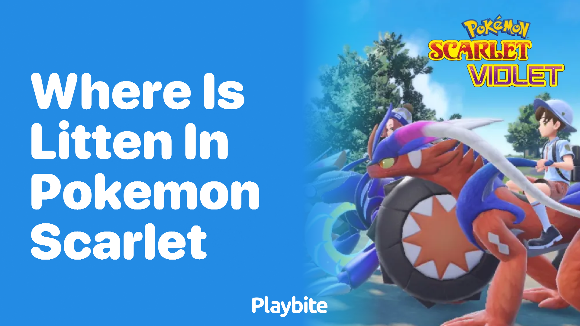 Where is Litten in Pokemon Scarlet?