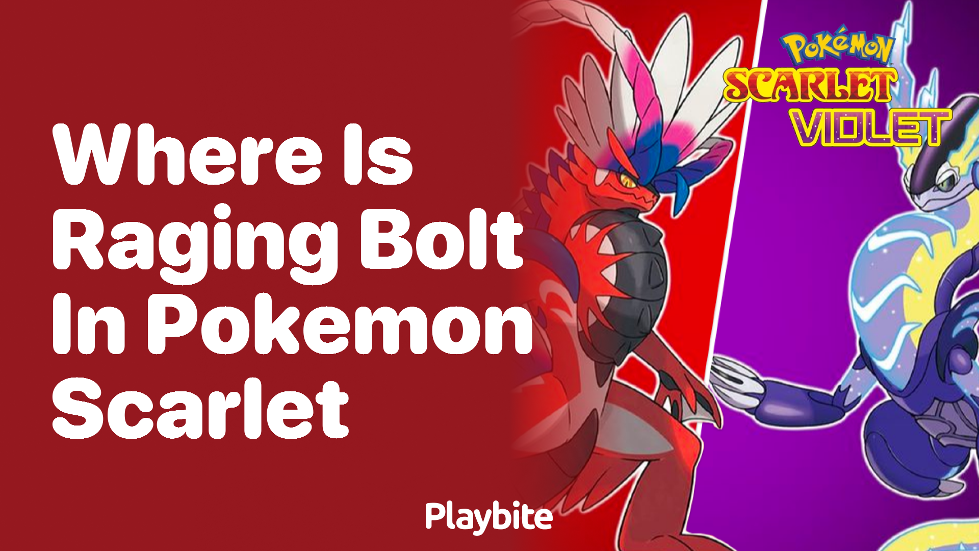 Where is Raging Bolt in Pokemon Scarlet?