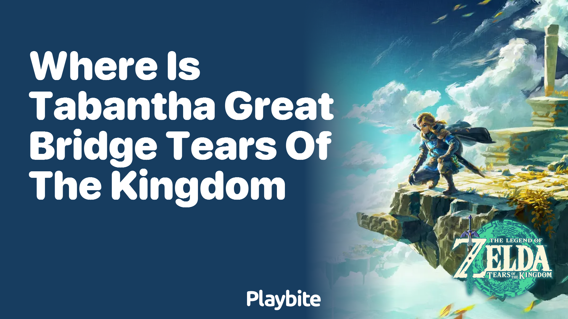 Where is Tabantha Great Bridge in Tears of the Kingdom? - Playbite