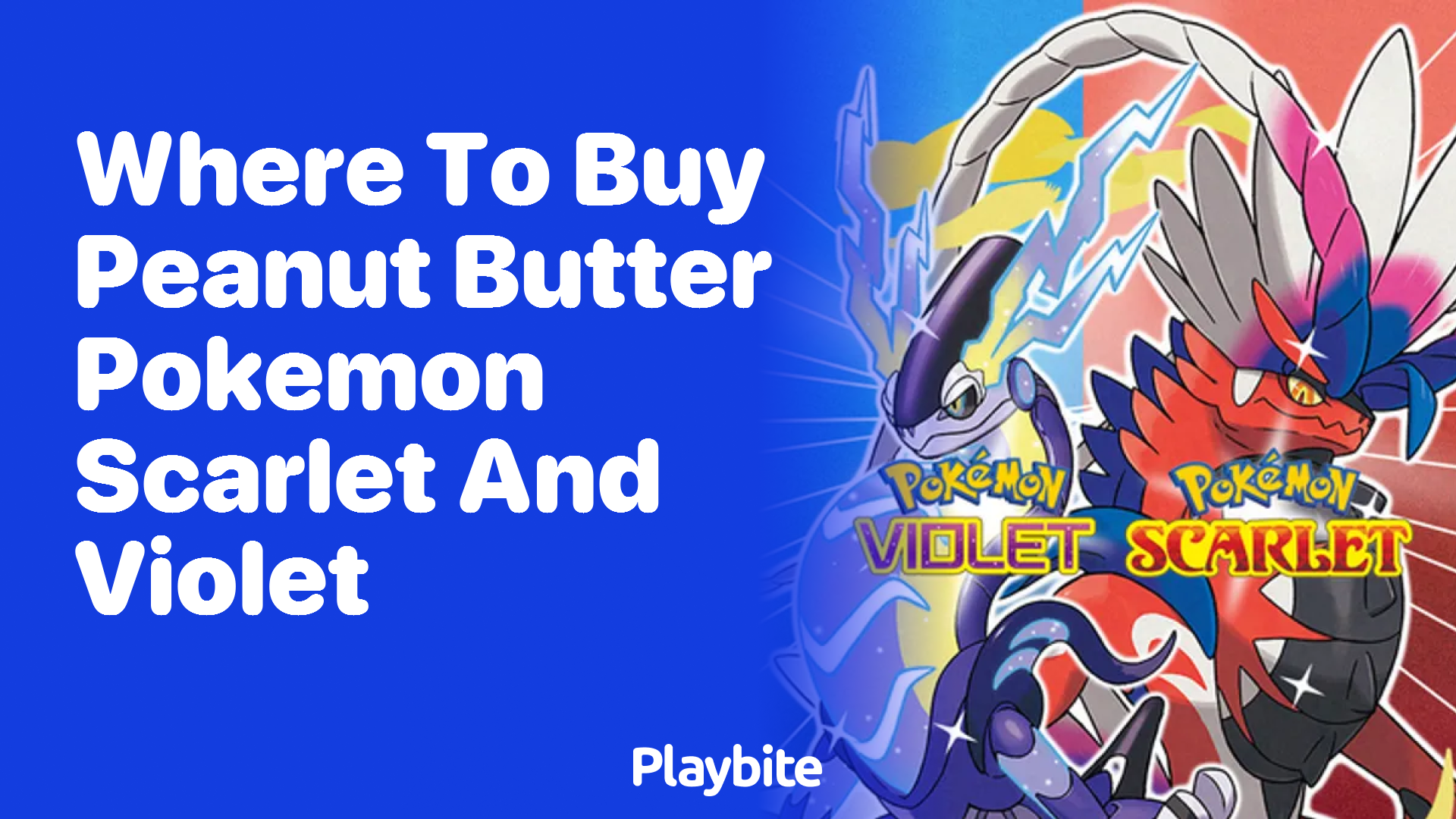 Where to Buy Peanut Butter Pokemon Scarlet and Violet