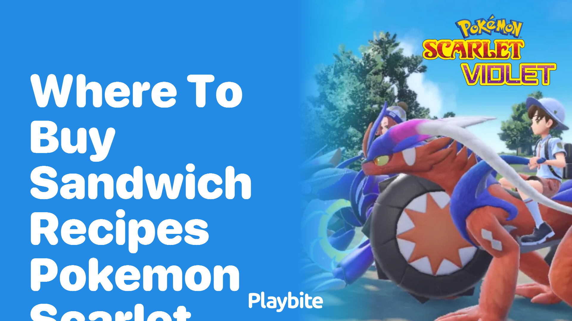 Where to Buy Sandwich Recipes in Pokemon Scarlet