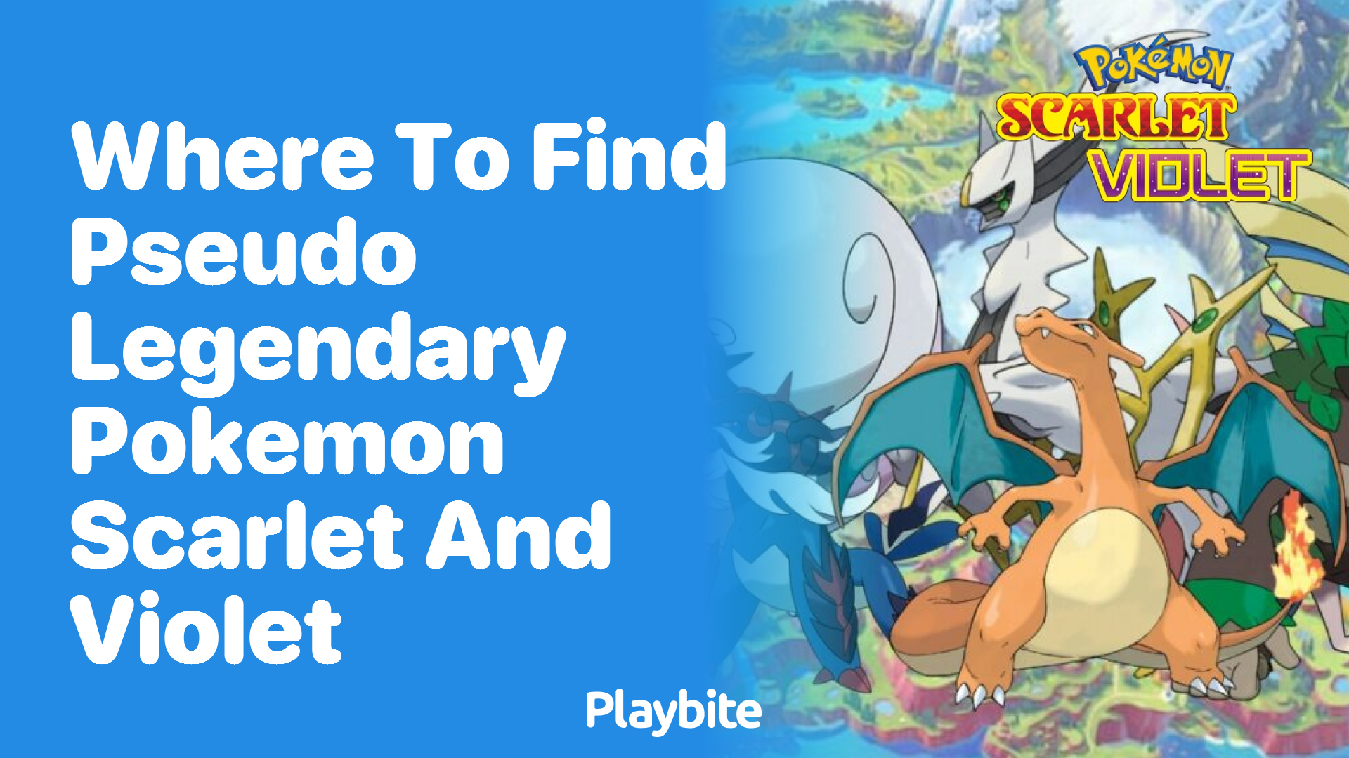 Where to Find Pseudo Legendary Pokémon in Scarlet and Violet