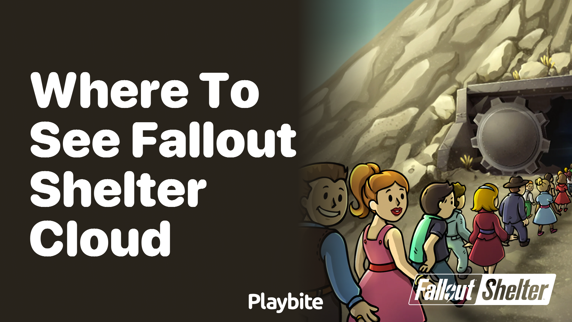 Where to see Fallout Shelter Cloud