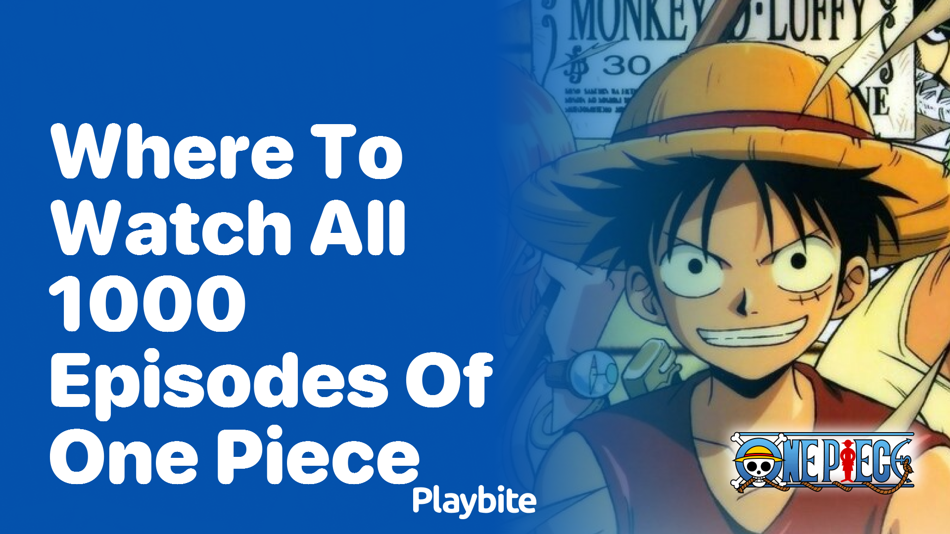 Where to Watch All 1000 Episodes of One Piece?