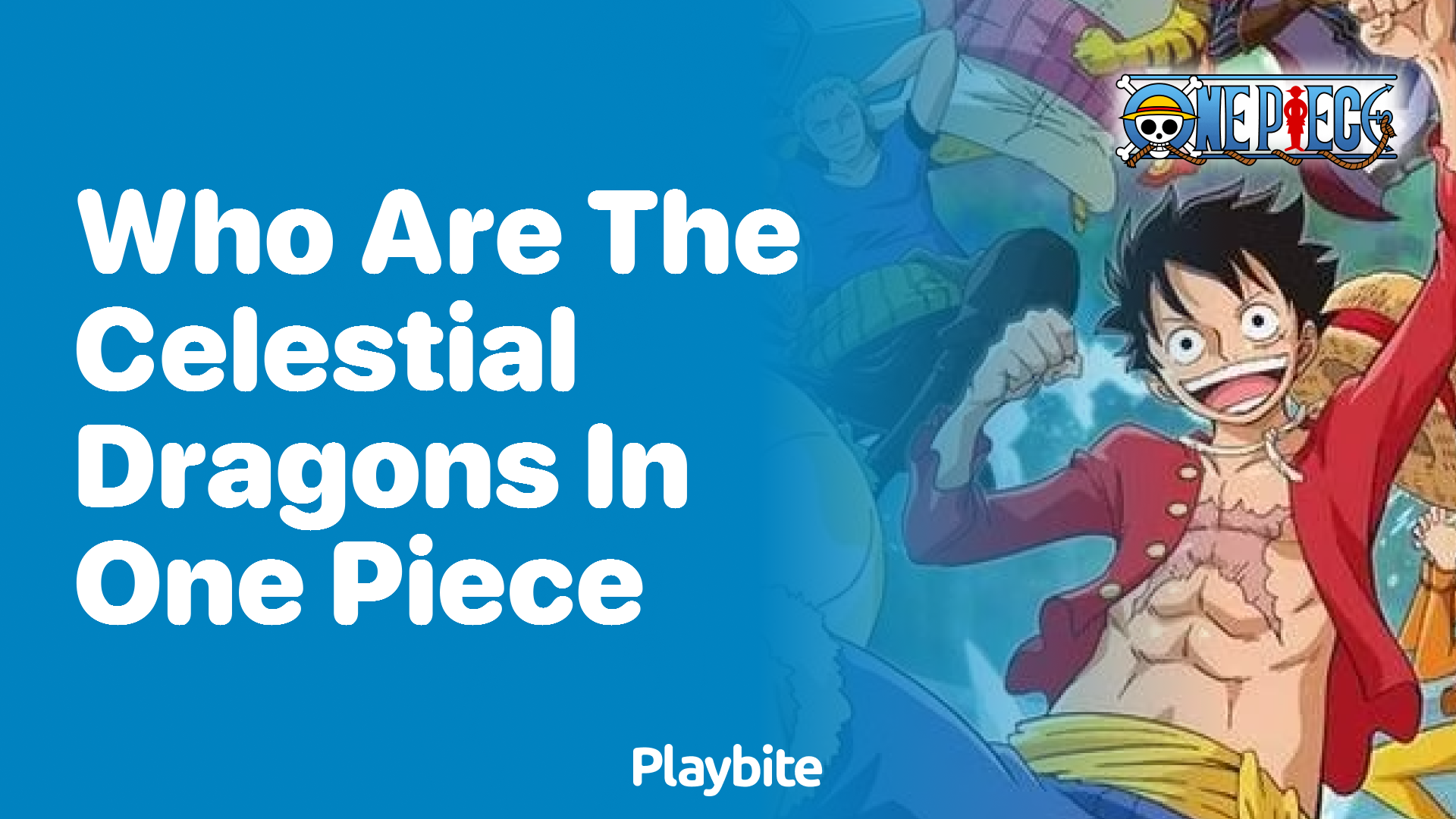 Who are the Celestial Dragons in One Piece?