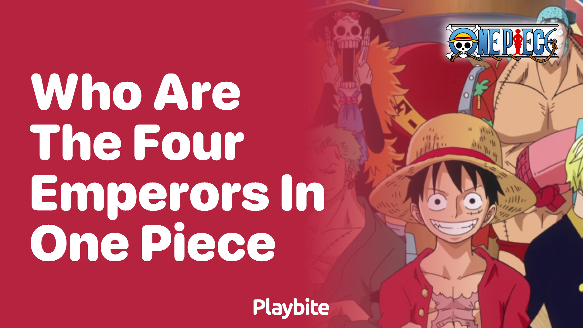 Who Are the Four Emperors in One Piece?