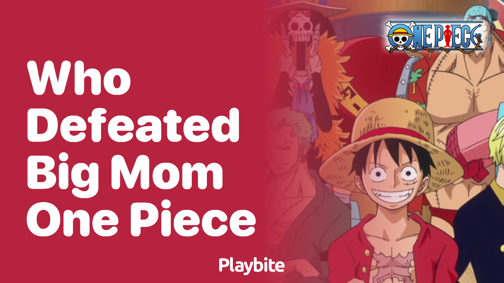 Who Defeated Big Mom in One Piece? - Playbite