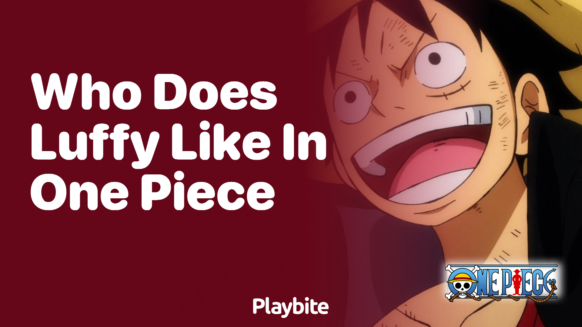 Who does Luffy like in One Piece? - Playbite