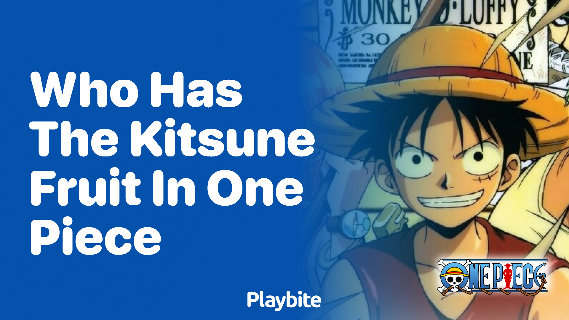 Who Has the Kitsune Fruit in One Piece? Unveiling the Mystery