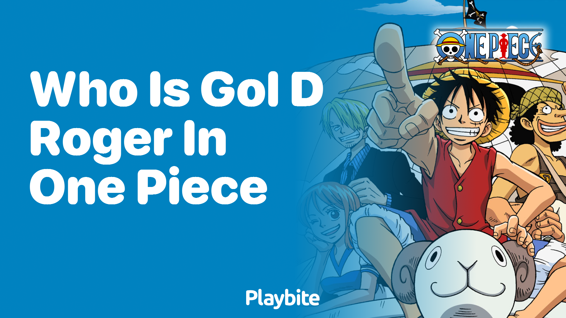 Who Is Gol D. Roger in One Piece?