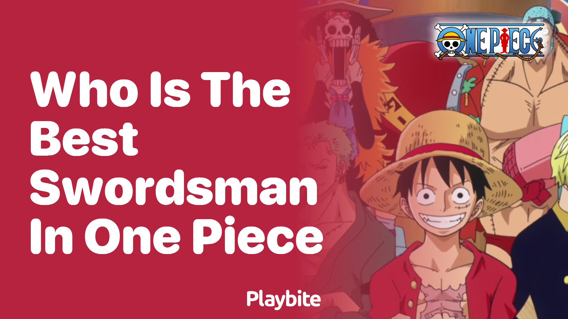 Who Is the Best Swordsman in One Piece?