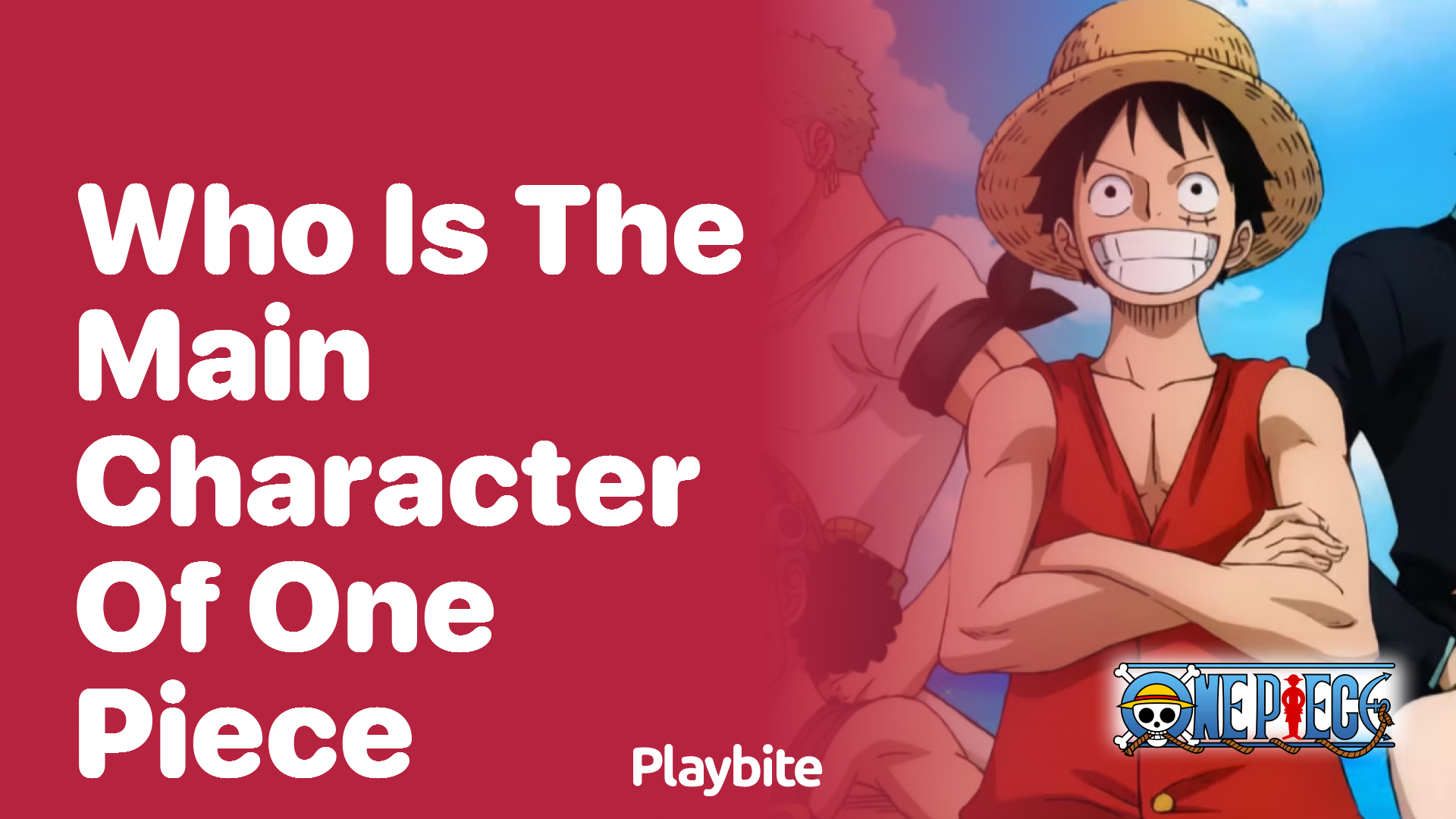 Who is the Main Character of One Piece?