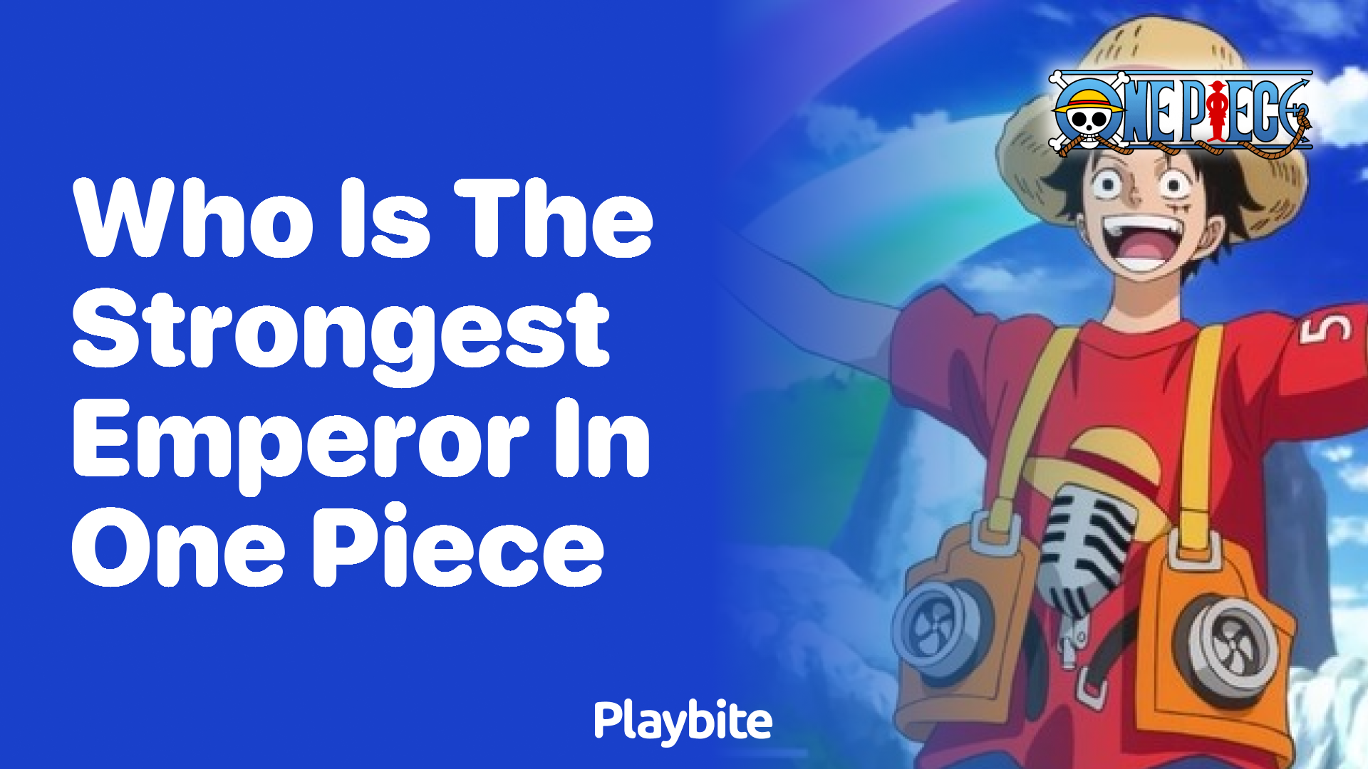 Who Is the Strongest Emperor in One Piece? - Playbite